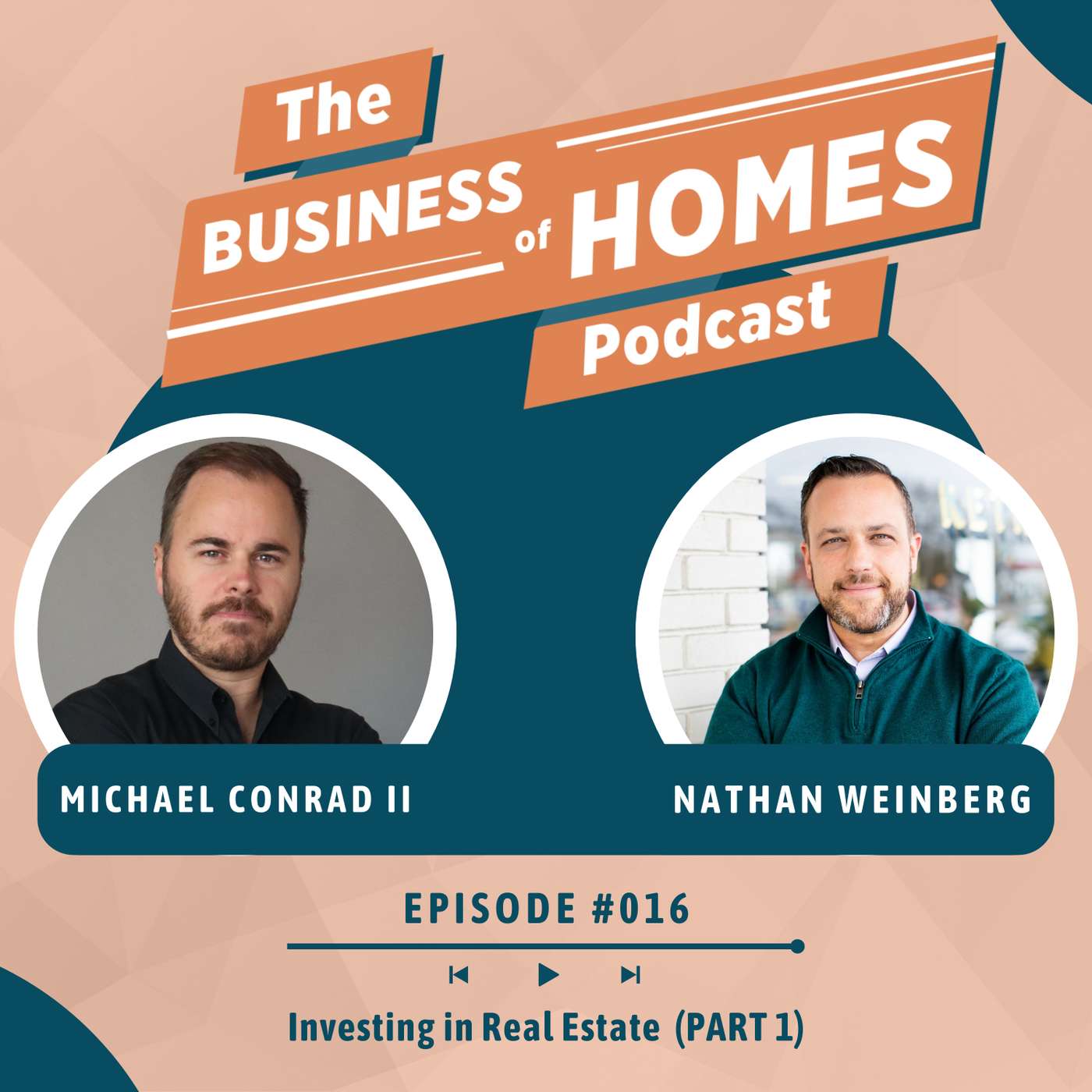 016 Investing in Real Estate w/ Nathan Weinberg (PART 1)