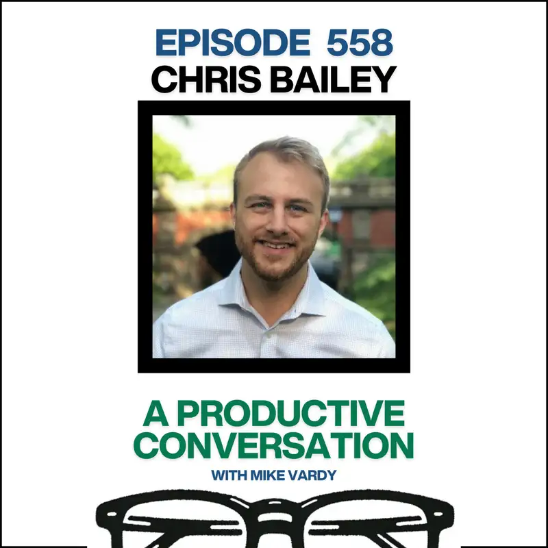 Chris Bailey Talks About Hyperfocus, Meditation, and Attention Management