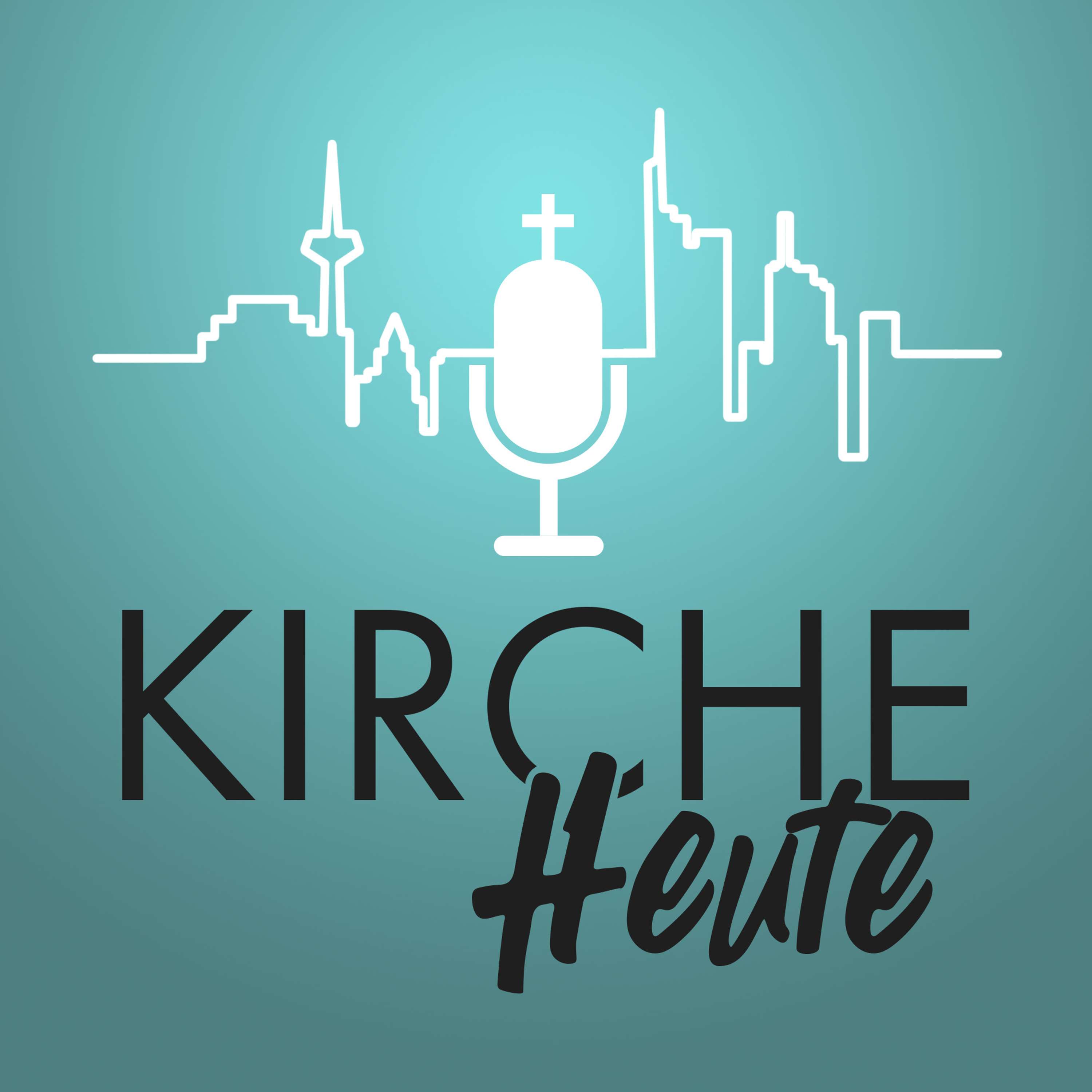Kirche Heute