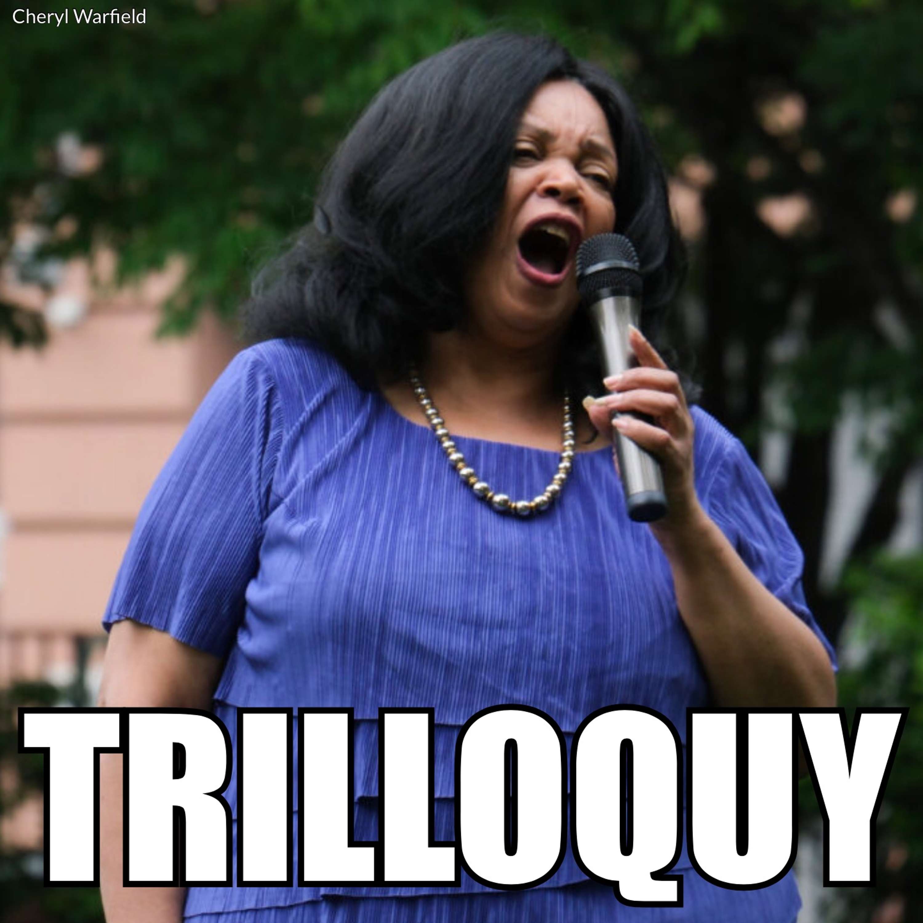 TRILLOQUY