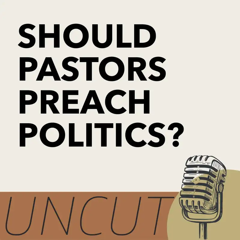 Politics & Pulpits: What should pastors preach on?