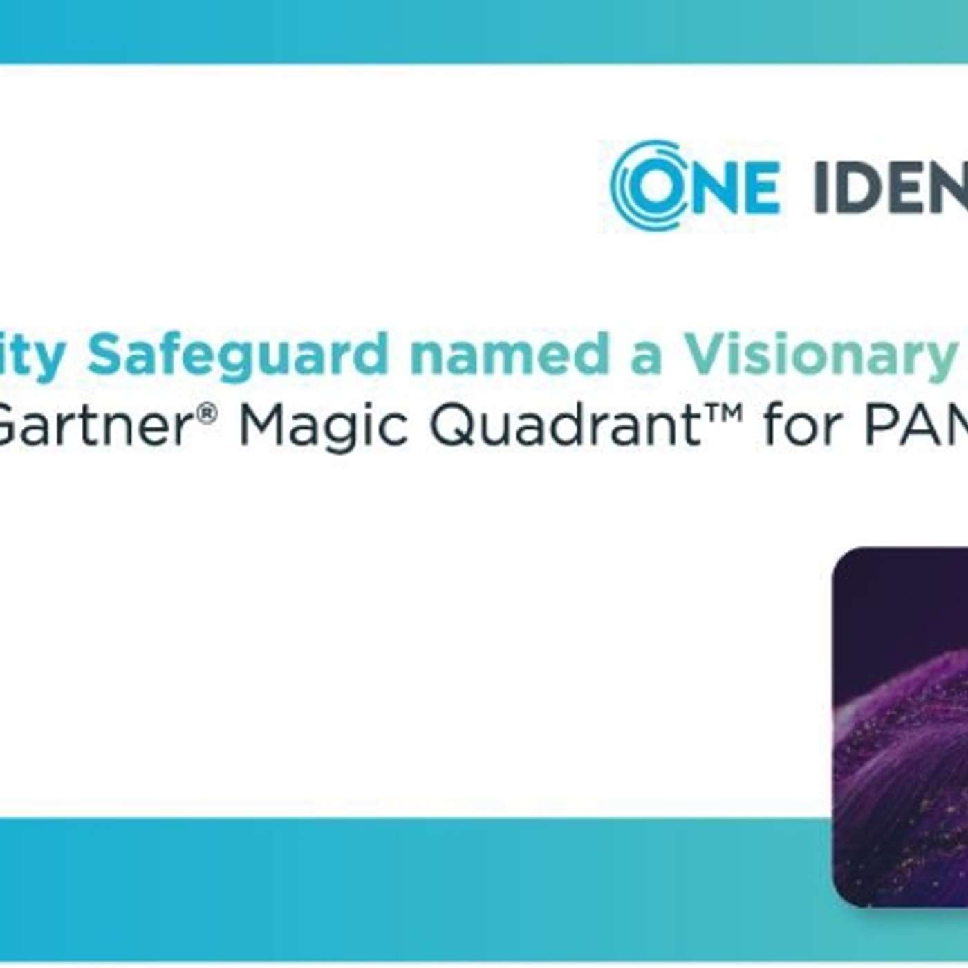 One Identity Safeguard Named a Visionary In The 2025 Gartner Magic Quadrant For PAM