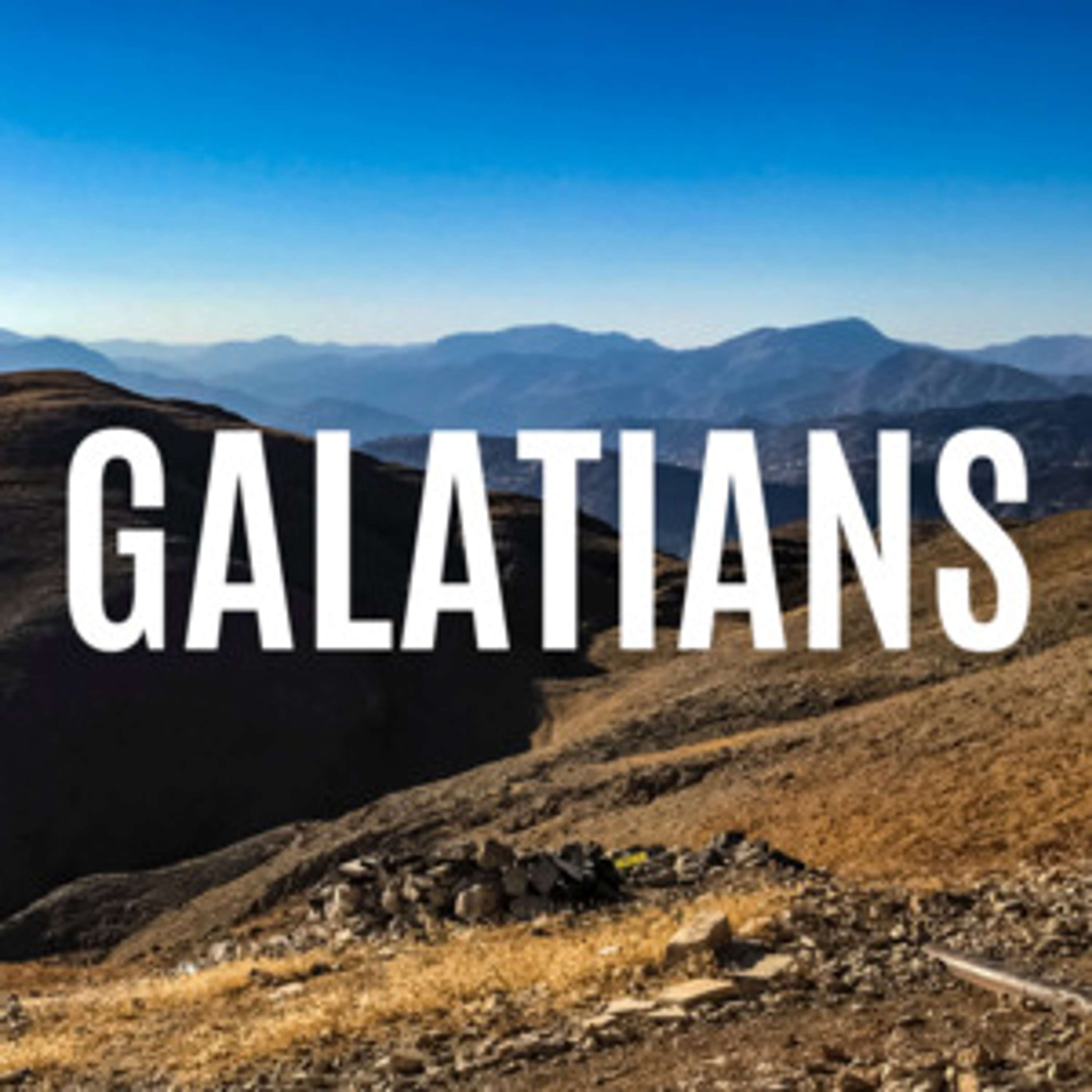 Galatians Week 13 | Galatians 5:26-6:5