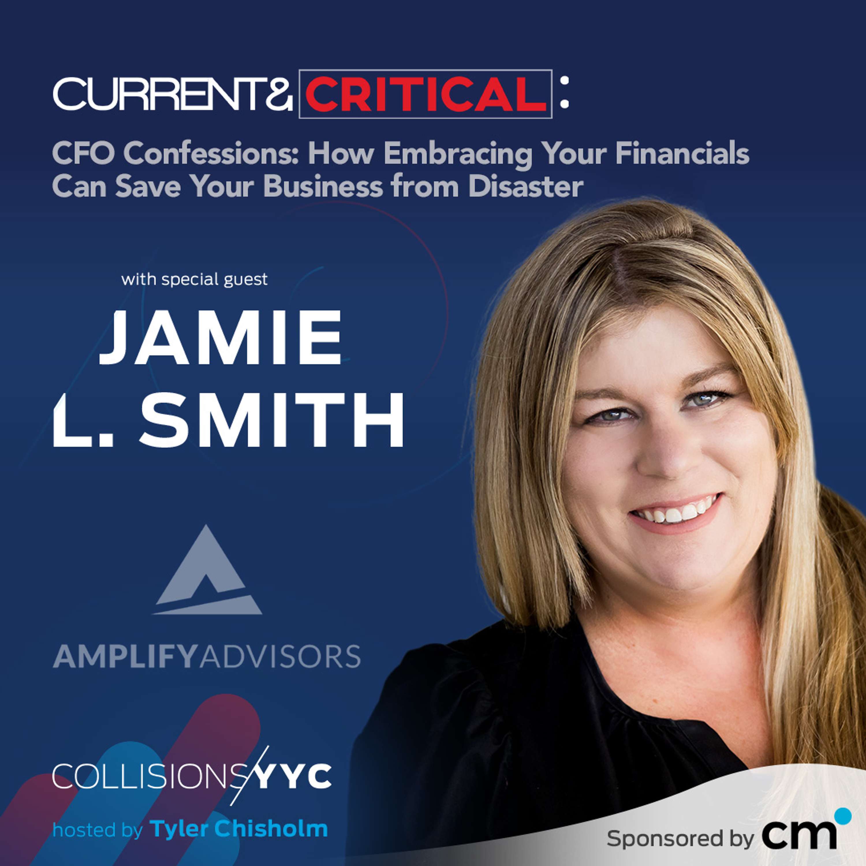 Jamie L. Smith, CFO Confessions: How Embracing Your Financials Can Save Your Business from Disaster