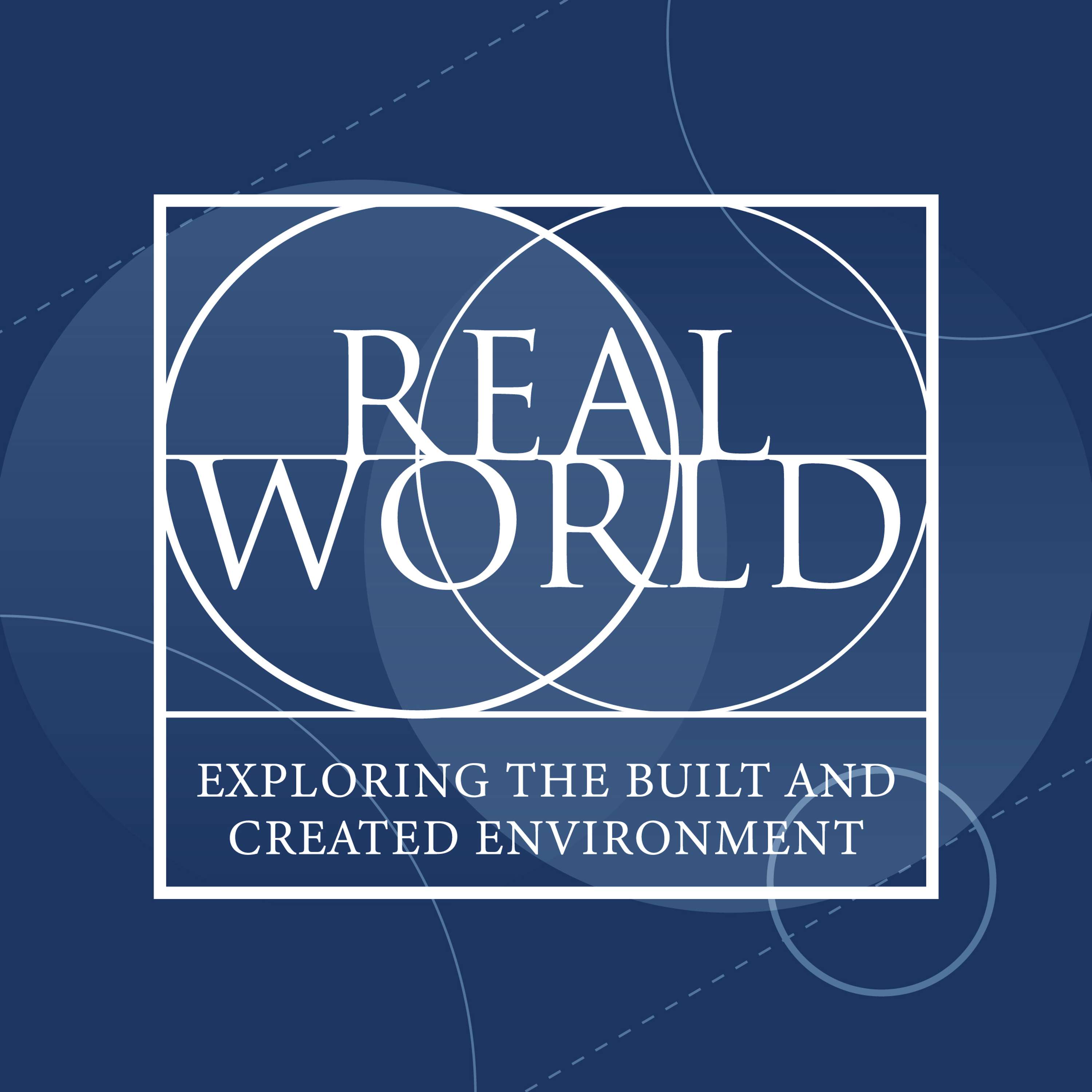 Real World: Exploring The Built And Created Environment
