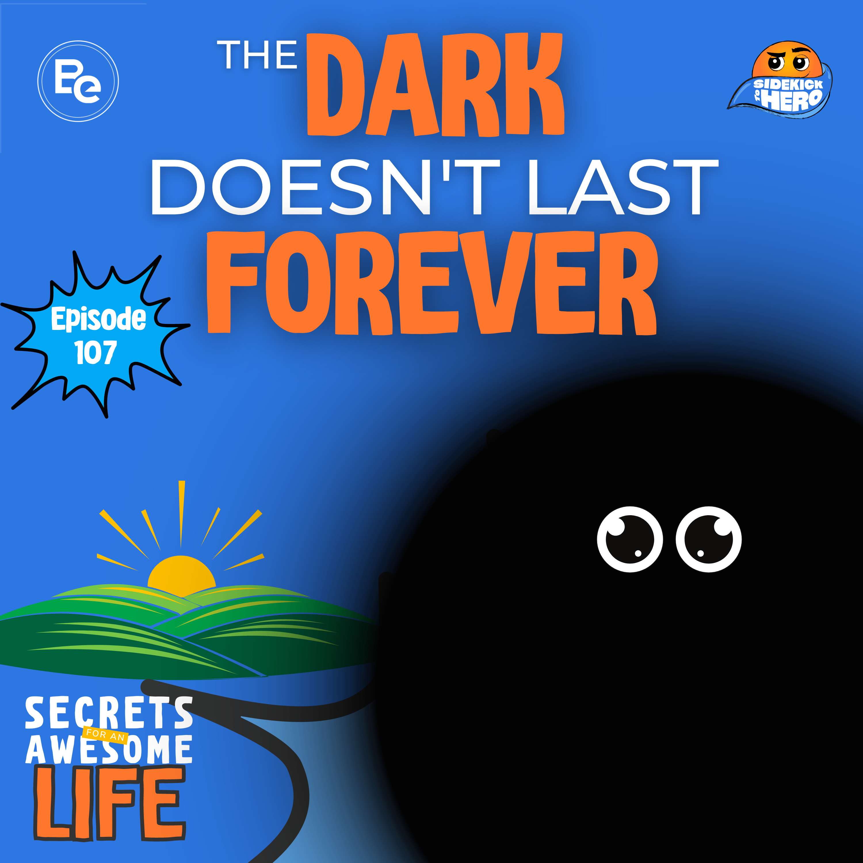 cover of episode The Dark Doesn't Last Forever