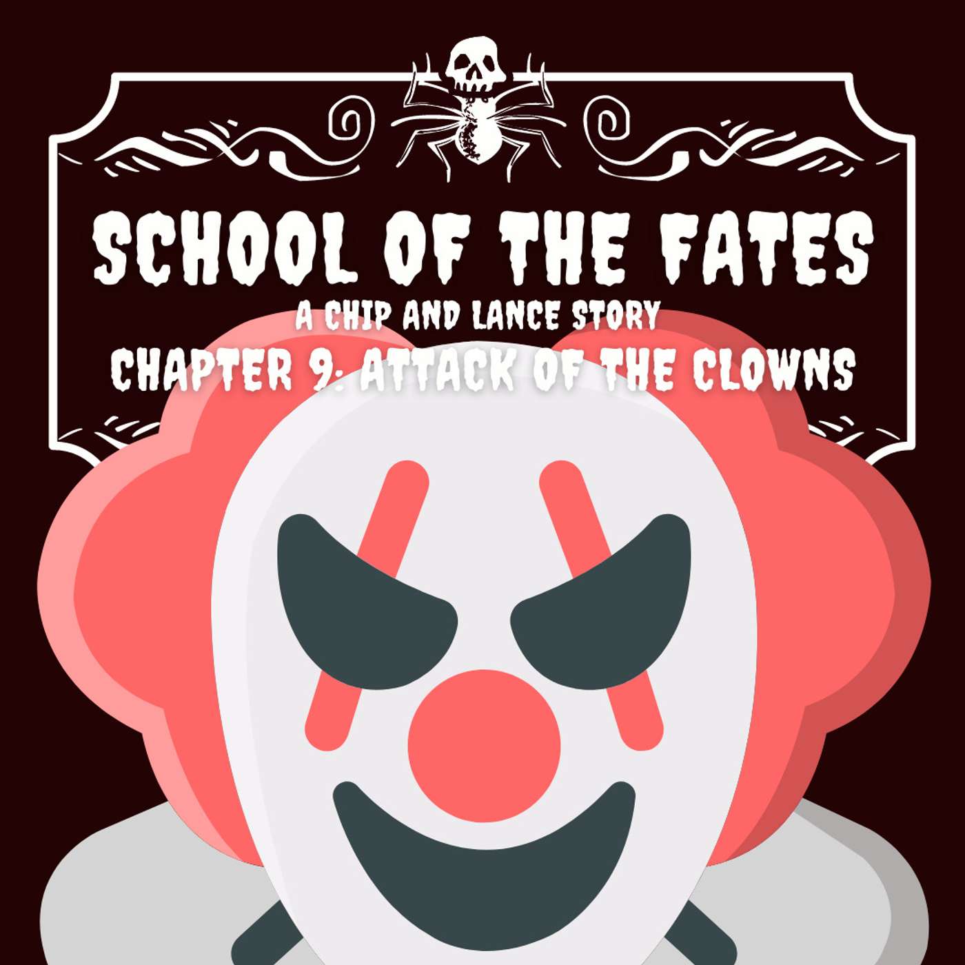 School of the Fates - Chapter 9: Attack of the Clowns
