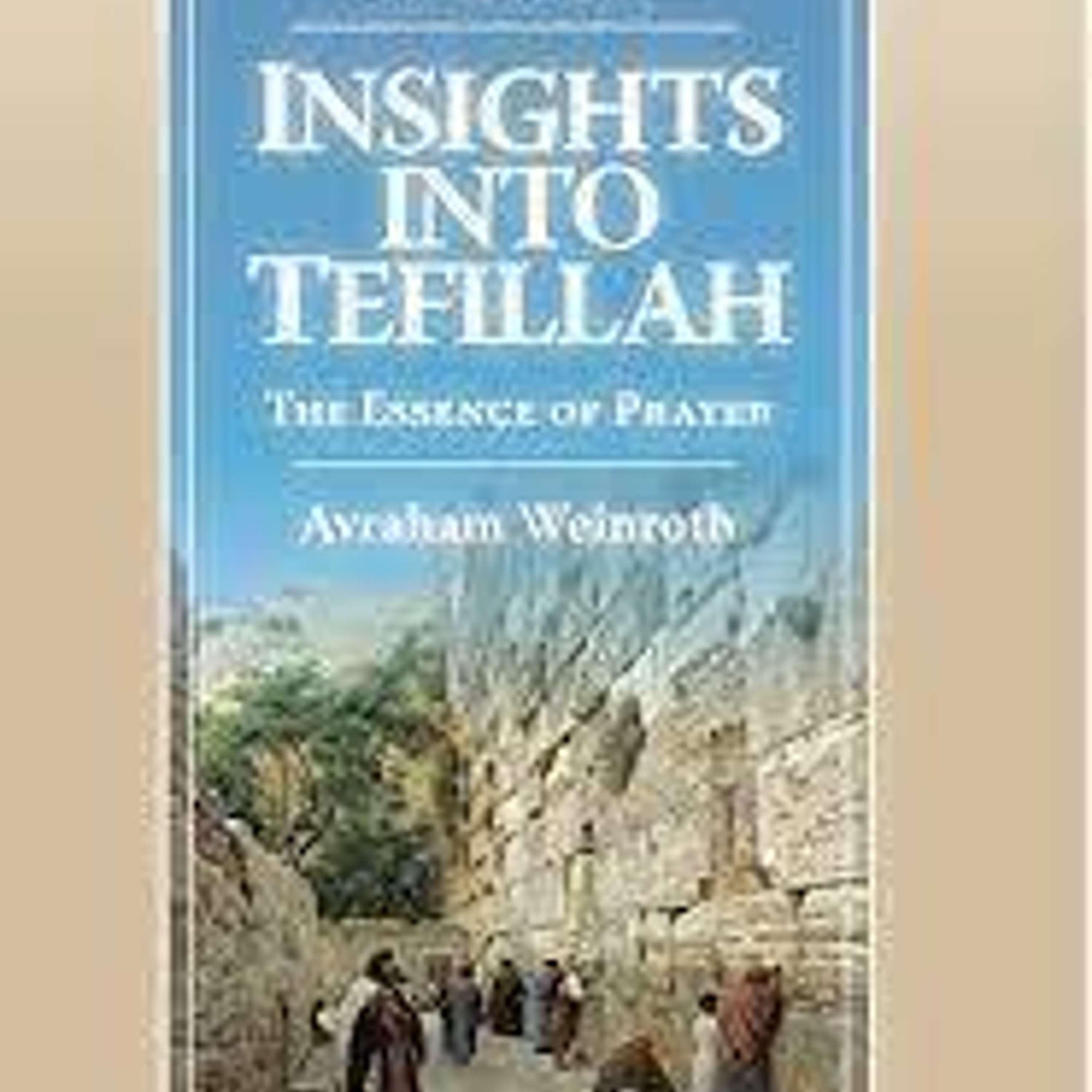 The Sweetness of the Siddur: Tfillah Insights of Chassidic Masters
