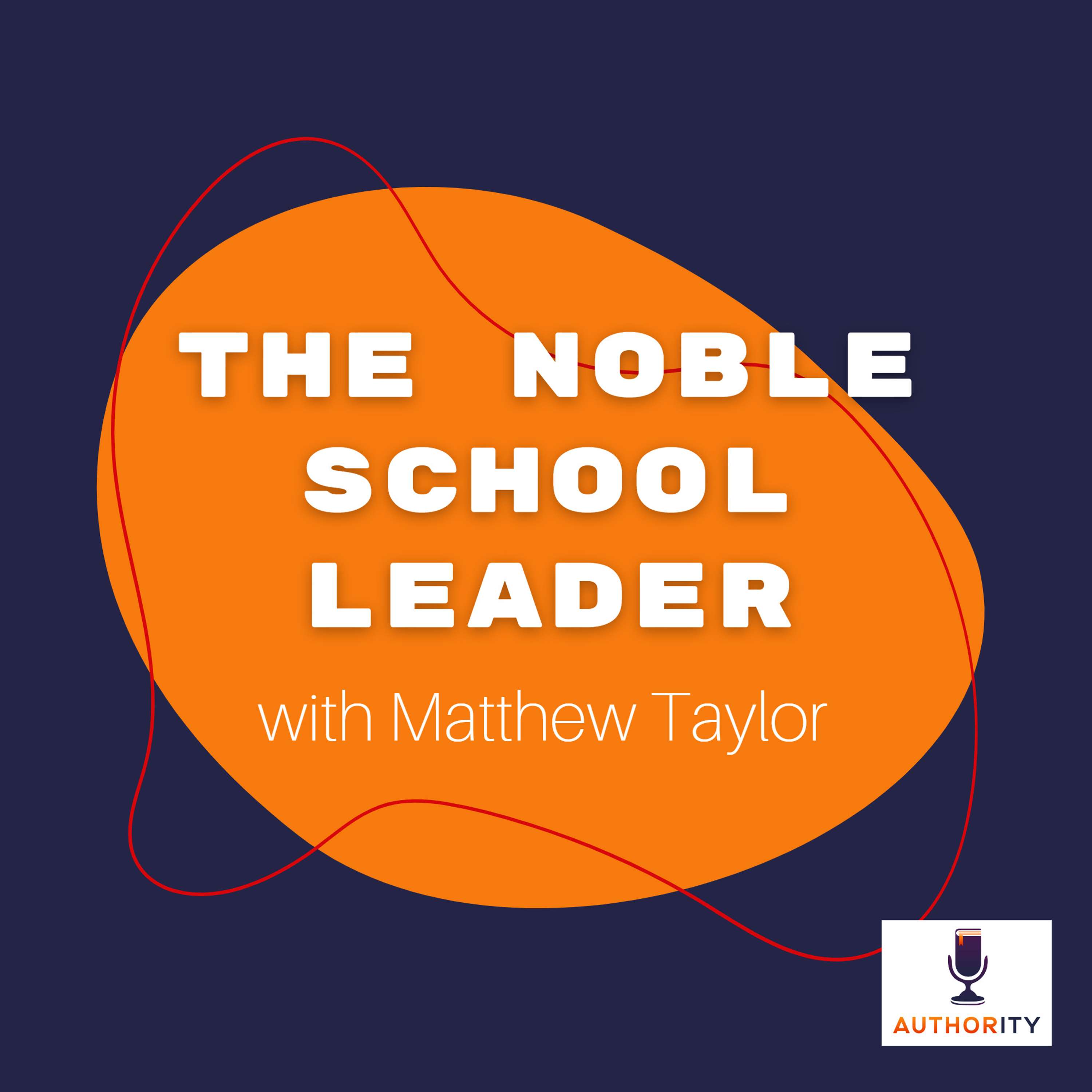The Authority Podcast — Expert Insights and Fresh Ideas for Education Leaders