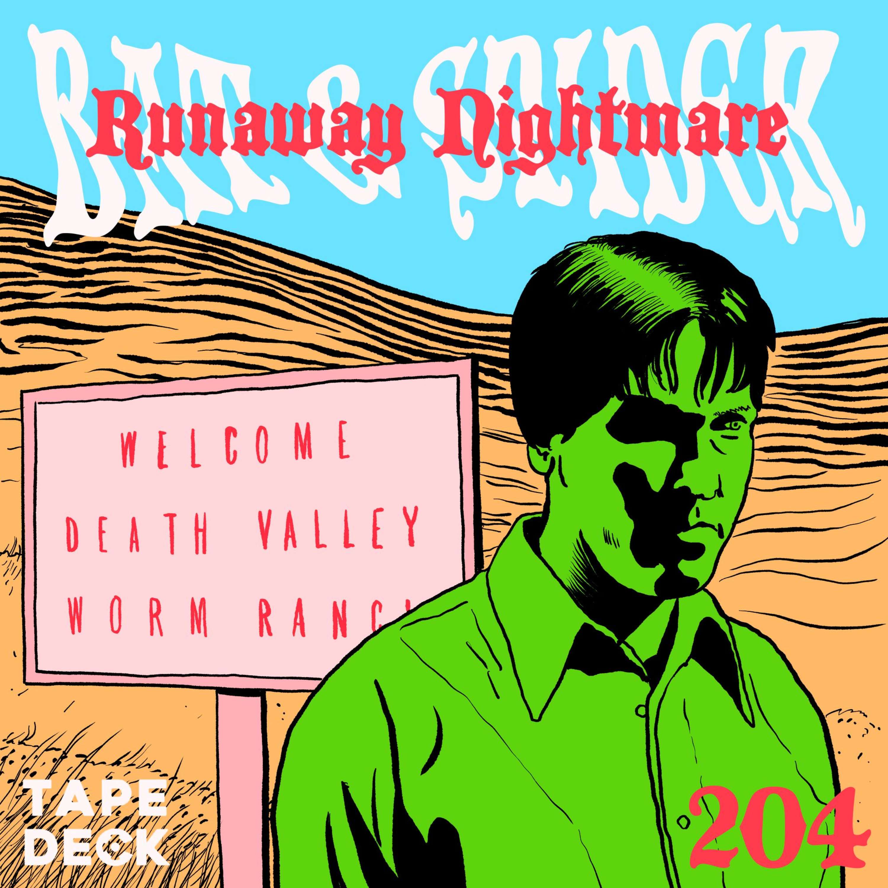 204 RUNAWAY NIGHTMARE