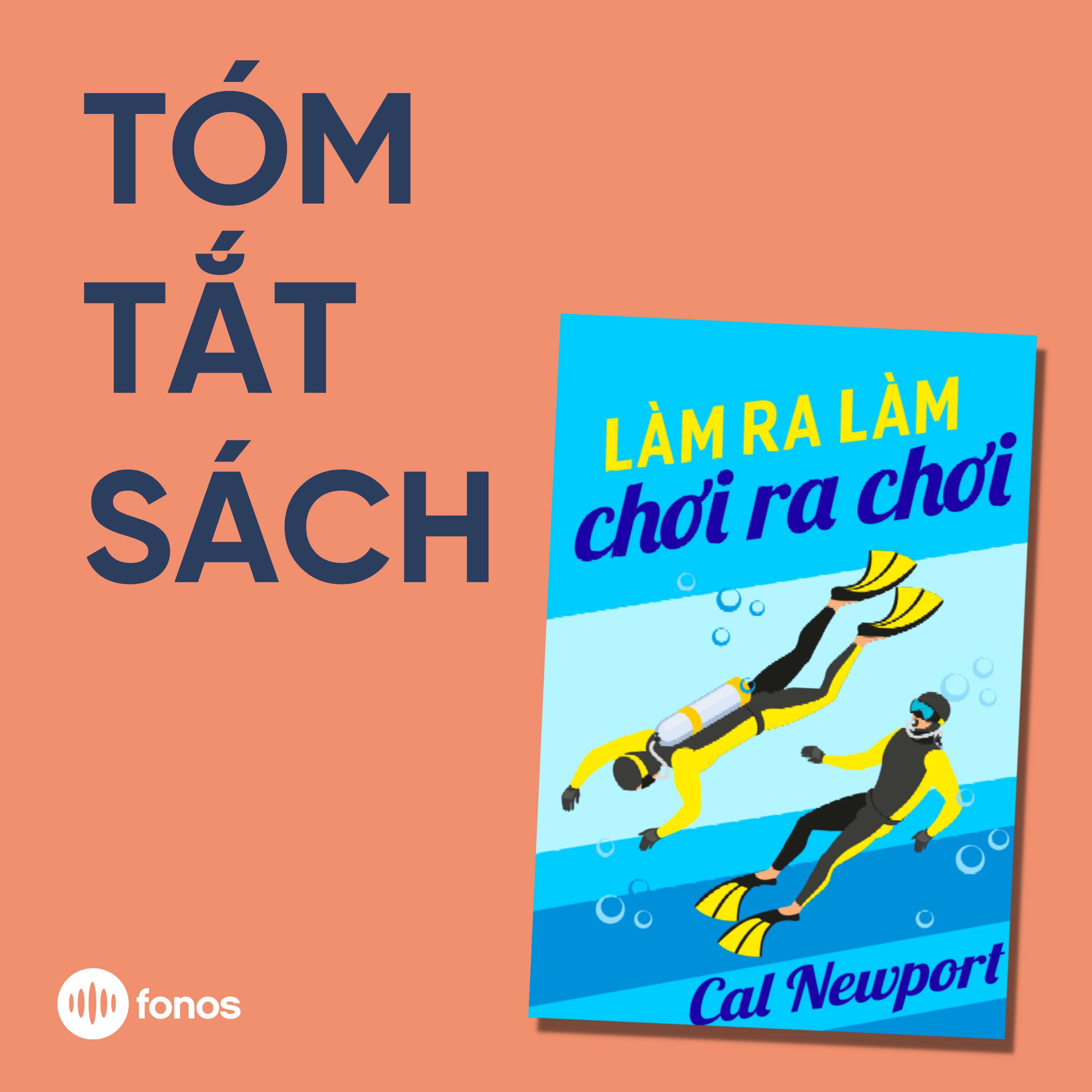 Làm Ra Làm, Chơi Ra Chơi [Tóm Tắt Sách]