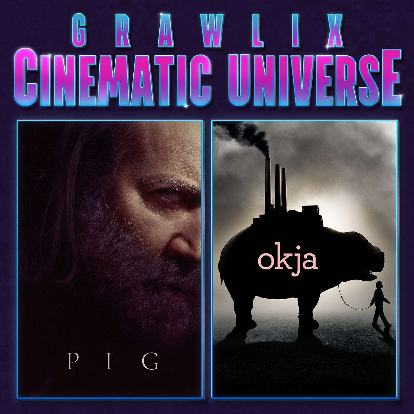 Pig & Okja