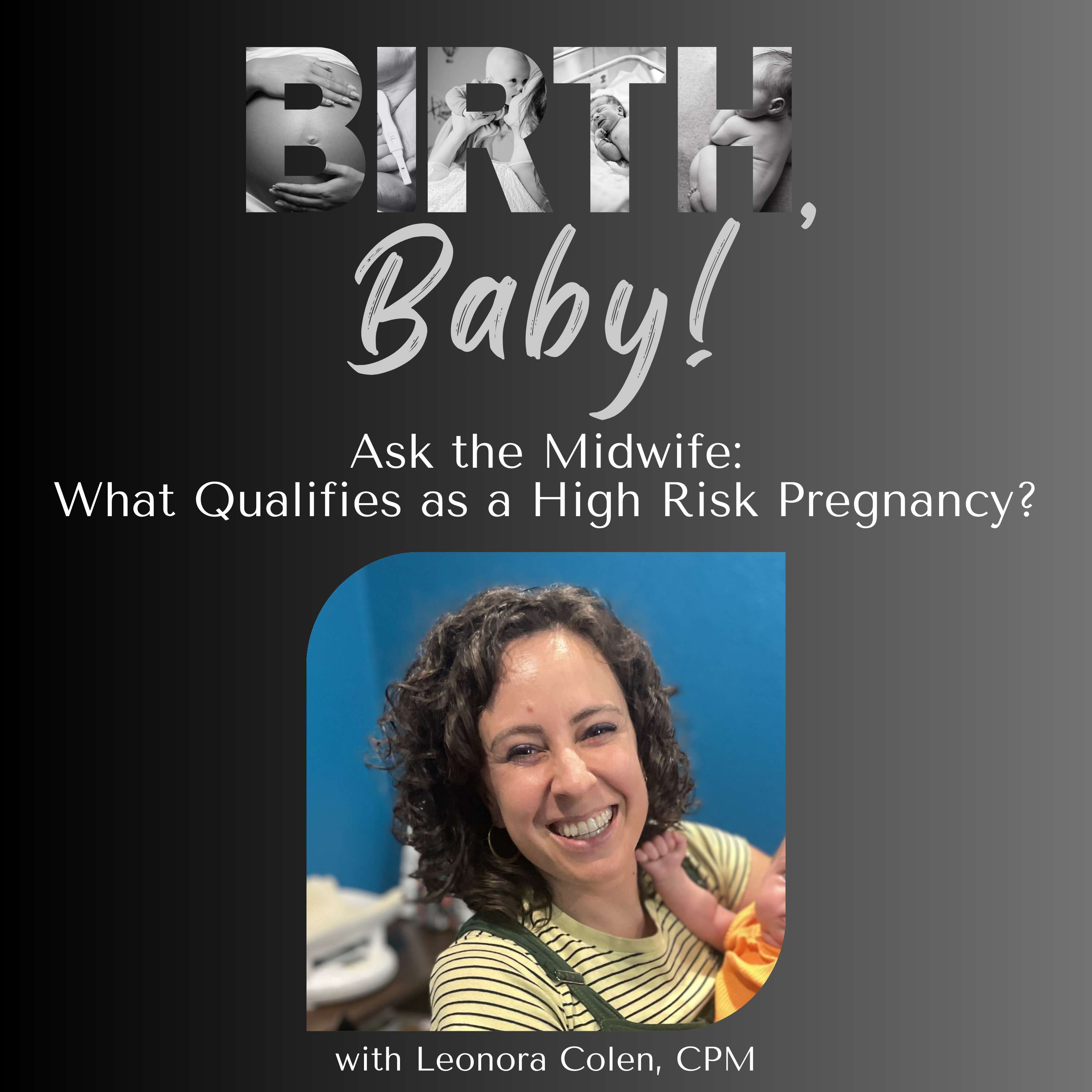 Ask the Midwife: What Qualifies as a High Risk Pregnancy