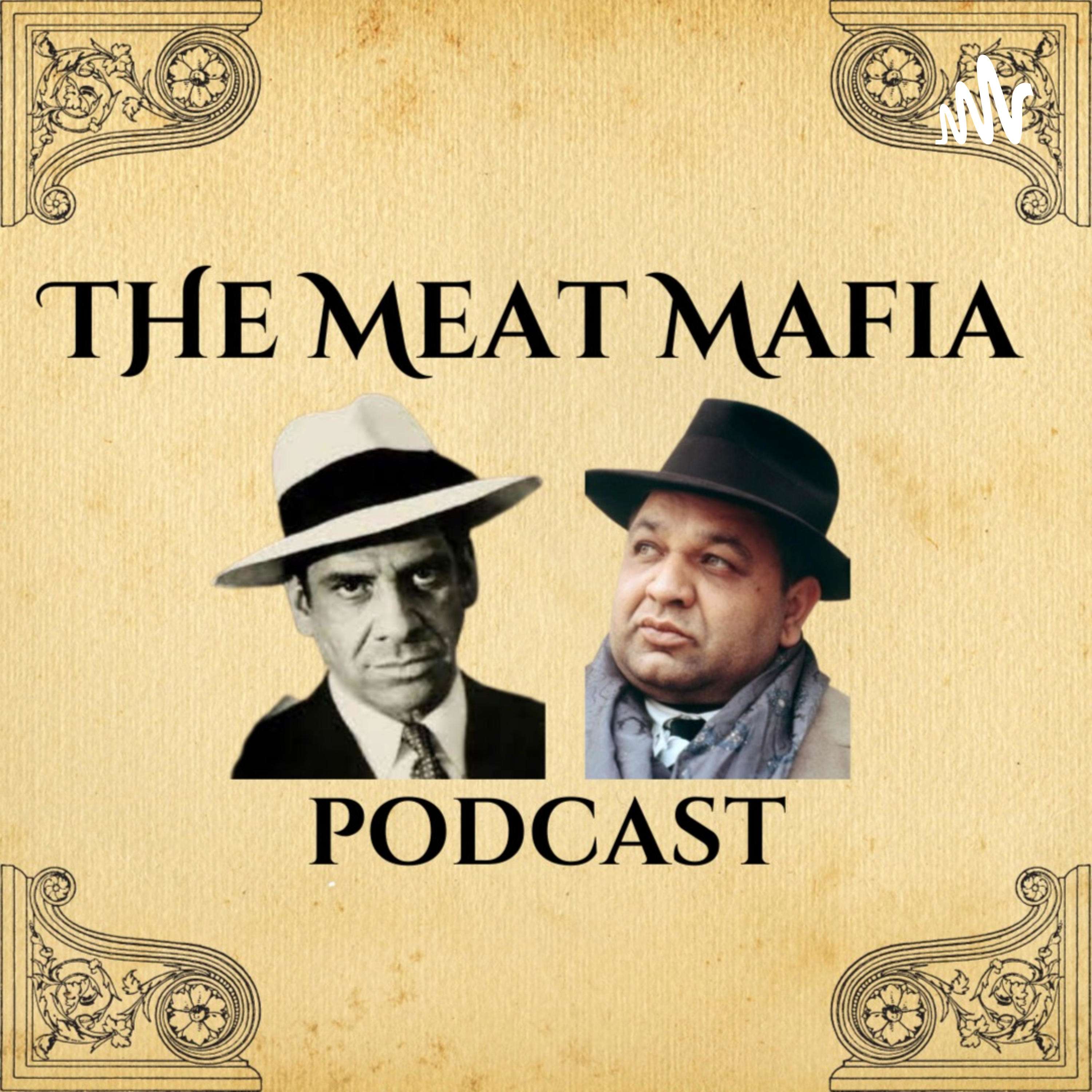 The Meat Mafia Podcast
