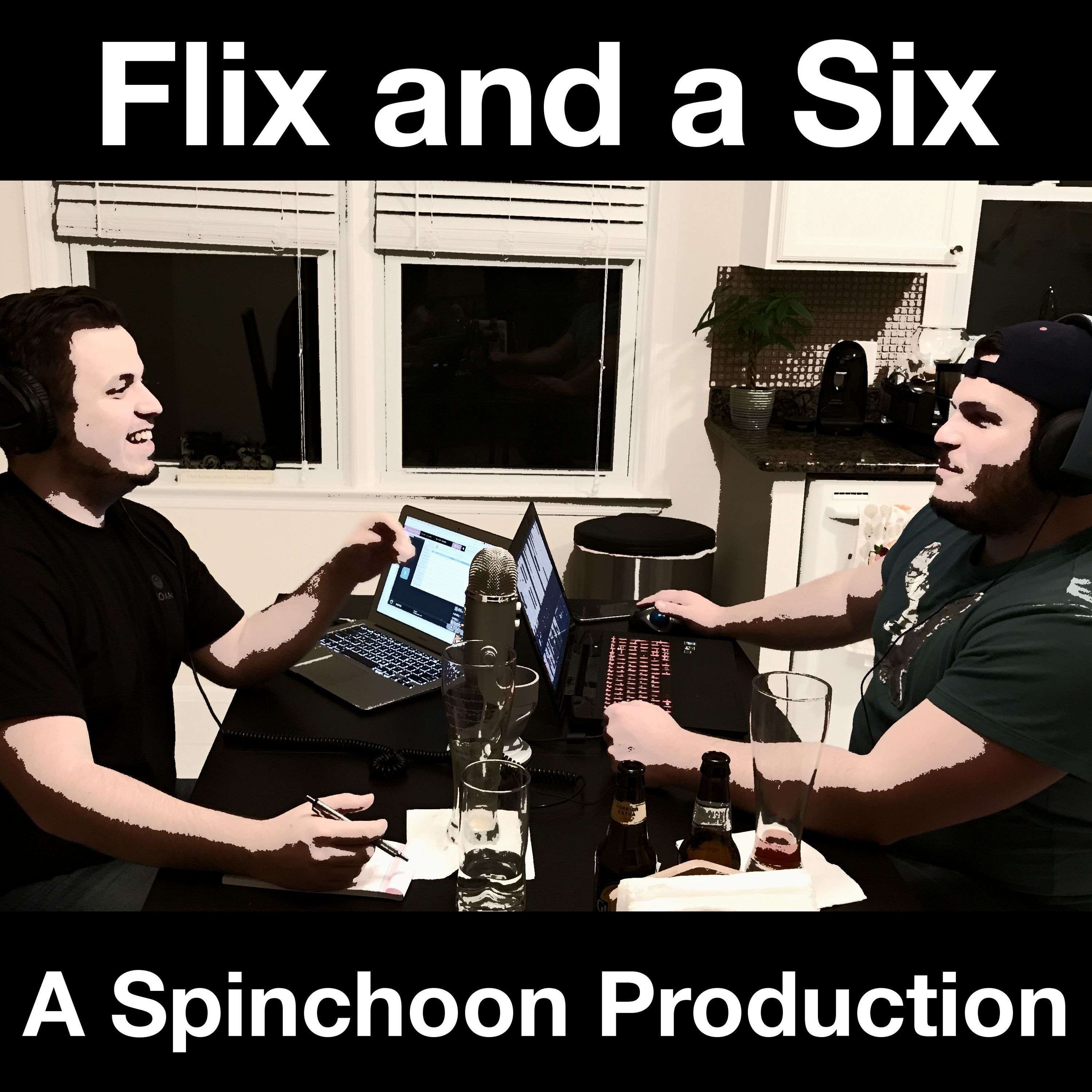 Flix and a Six