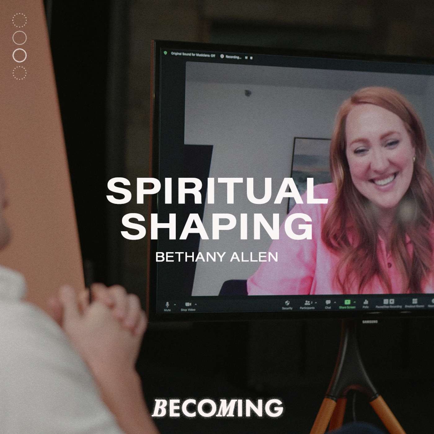 Bethany Allen | Spiritual Shaping: The Path to Transformation