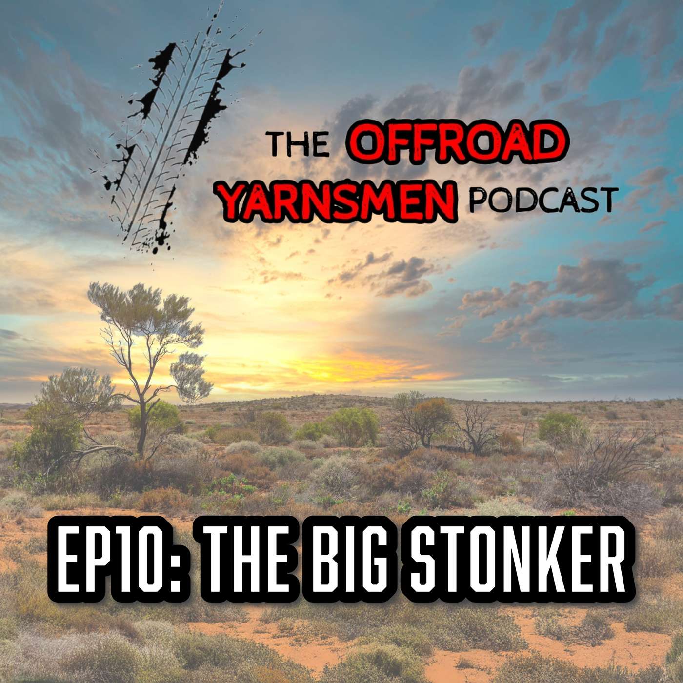 EP 10: The BIG Stonker!