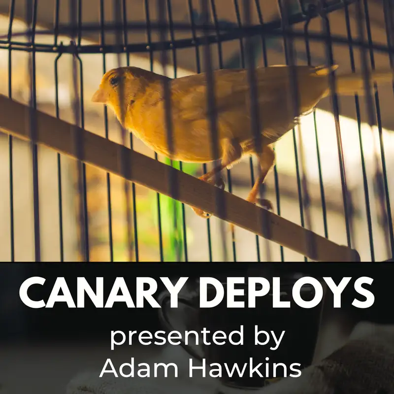 Canary Deploys