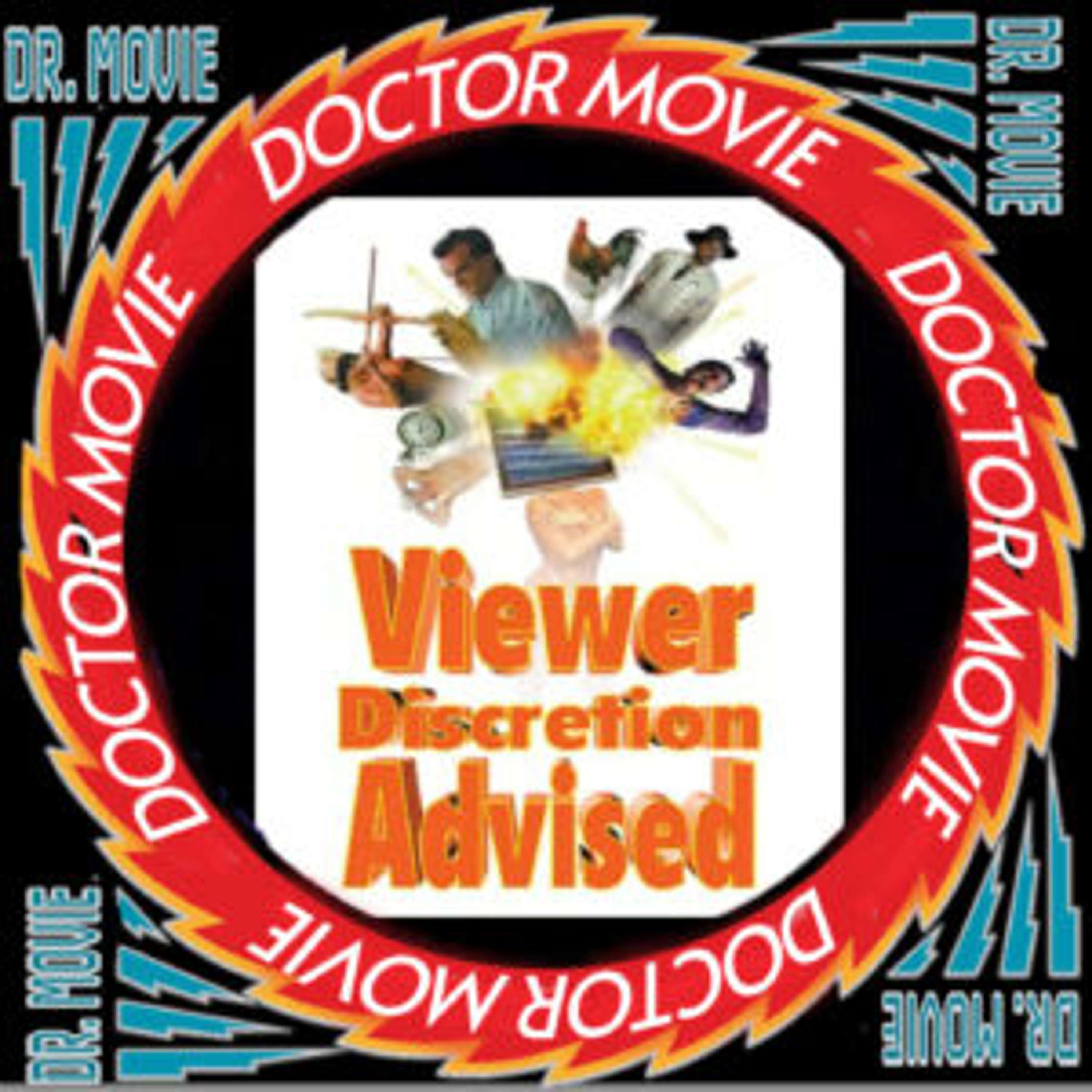 Doctor Movie: Episode 278: Viewer Discretion Advised - podcast episode cover