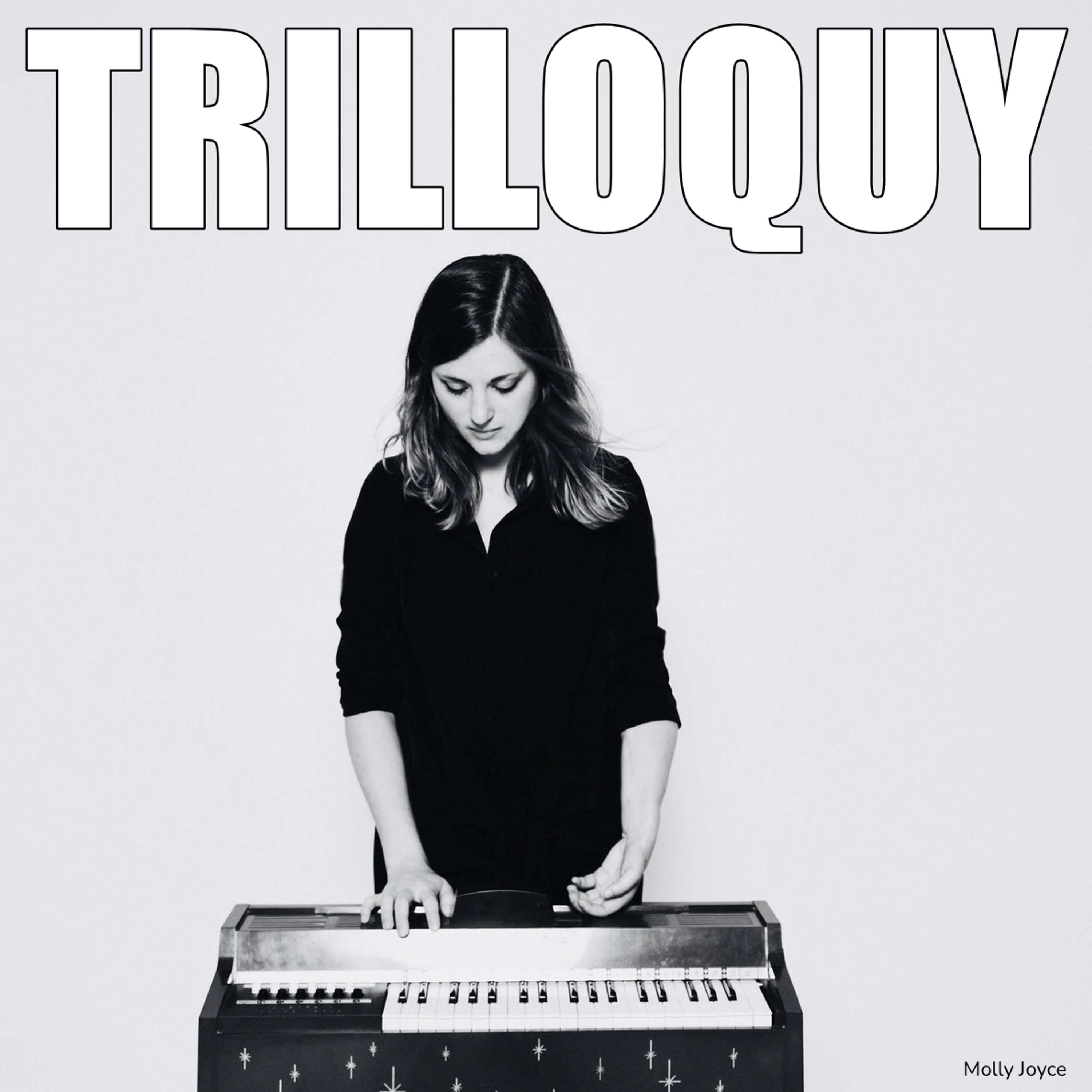TRILLOQUY