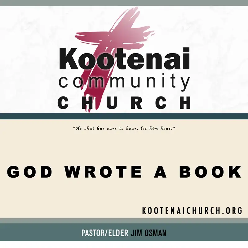 Kootenai Church: God Wrote A Book