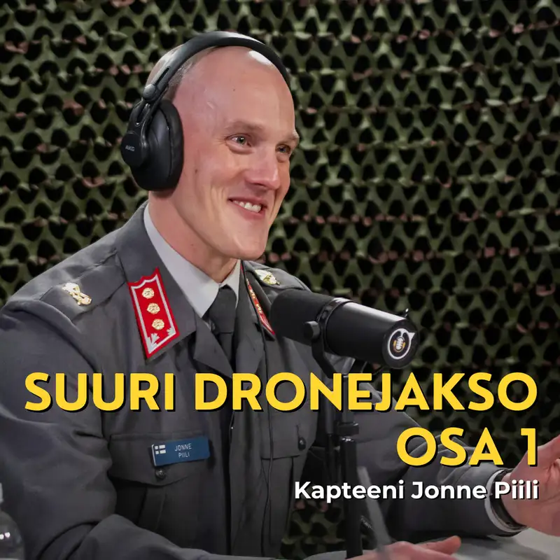 Suuri dronejakso, osa 1: käyttötavat, tuhovoima, torjunta ja vaikutus sotilaan ja joukon toimintaan