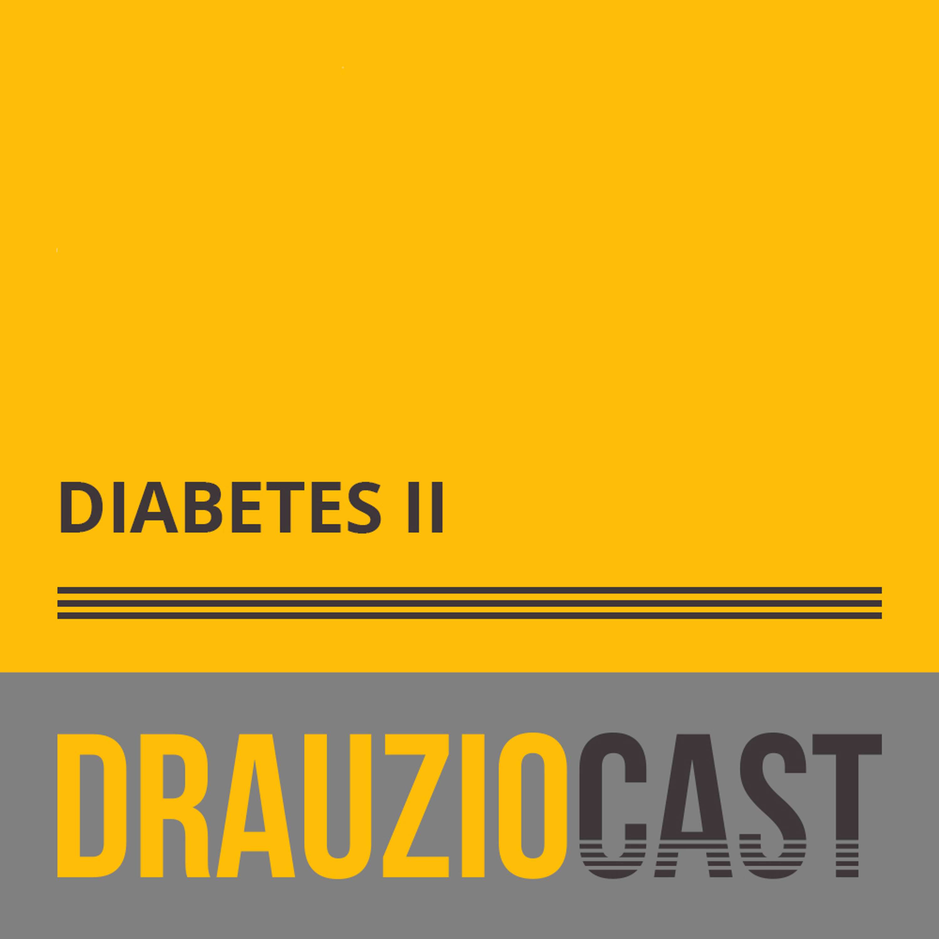 DrauzioCast #144 | Diabetes II - podcast episode cover