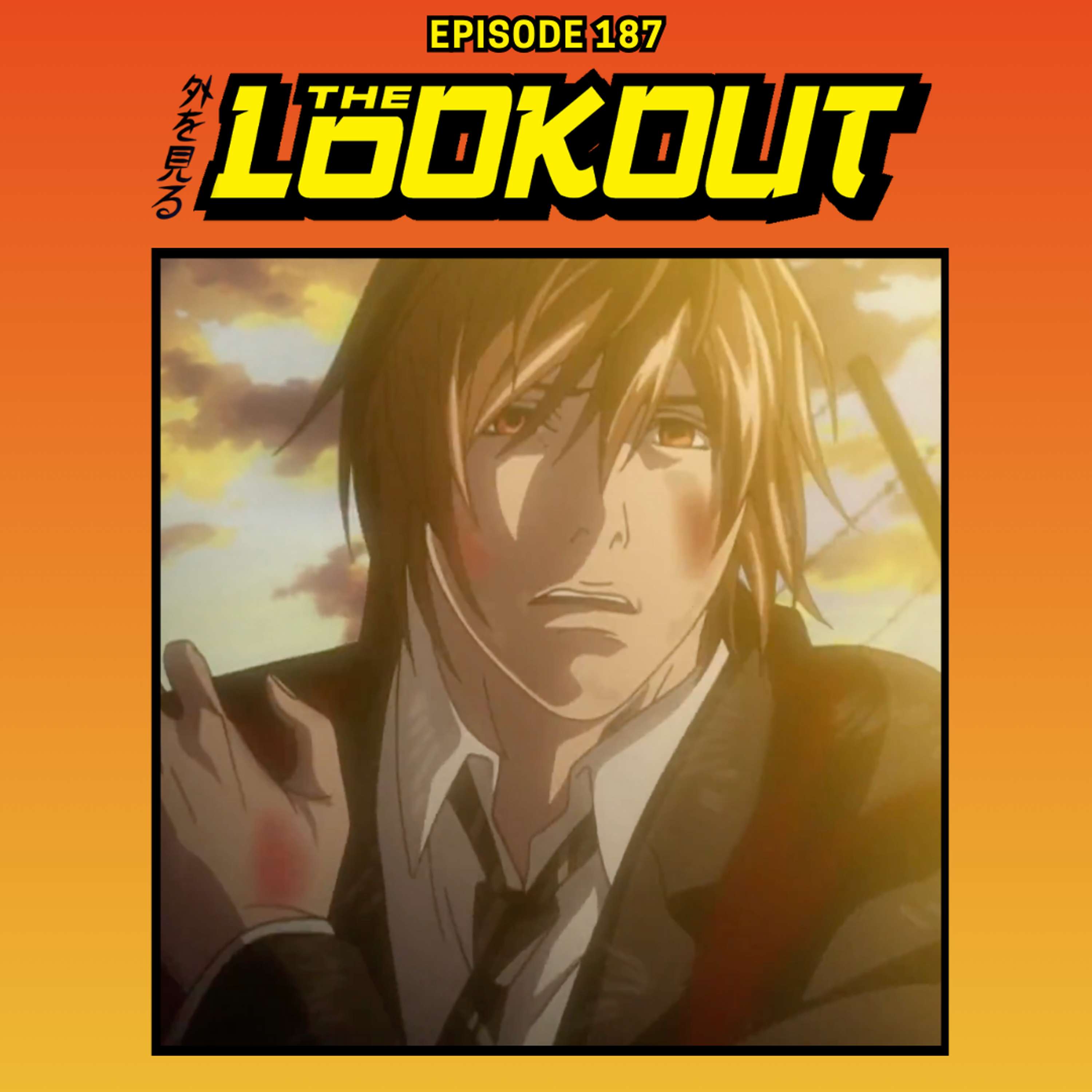 The Lookout: Episode 187 – Death Note, Part 3