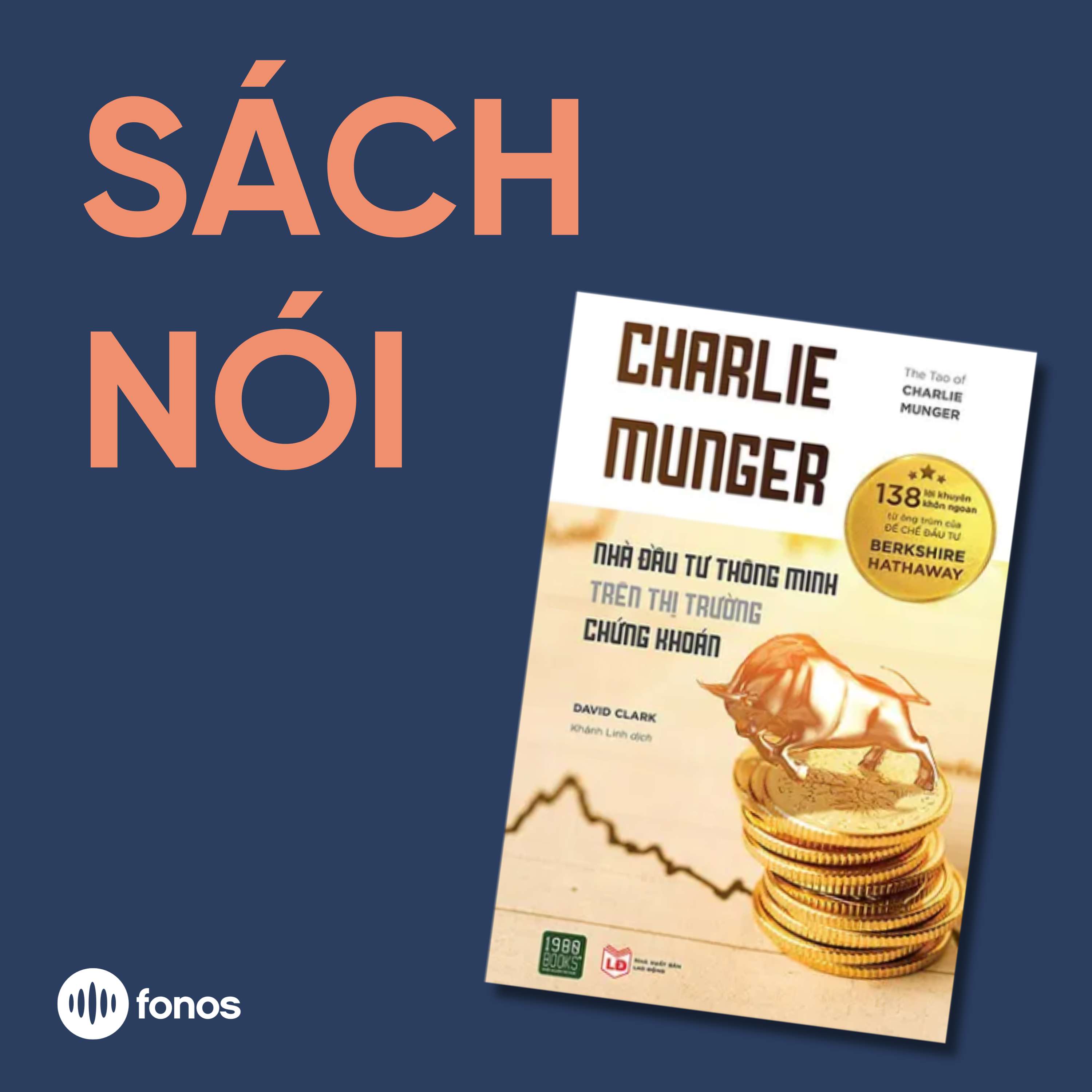 Charlie Munger – Nhà Đầu Tư Thông Minh Trên Thị Trường Chứng Khoán [Sách Nói]