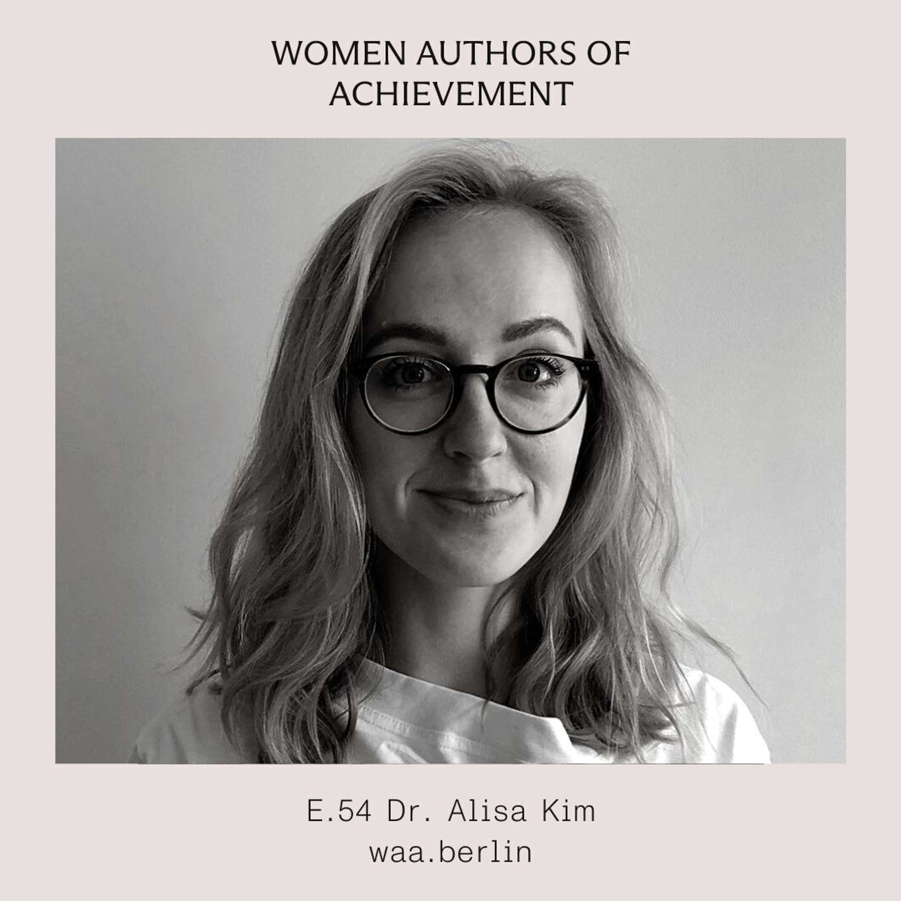 E.54 On mastering Data Science and how one’s path is never linear with Dr. Alisa Kim