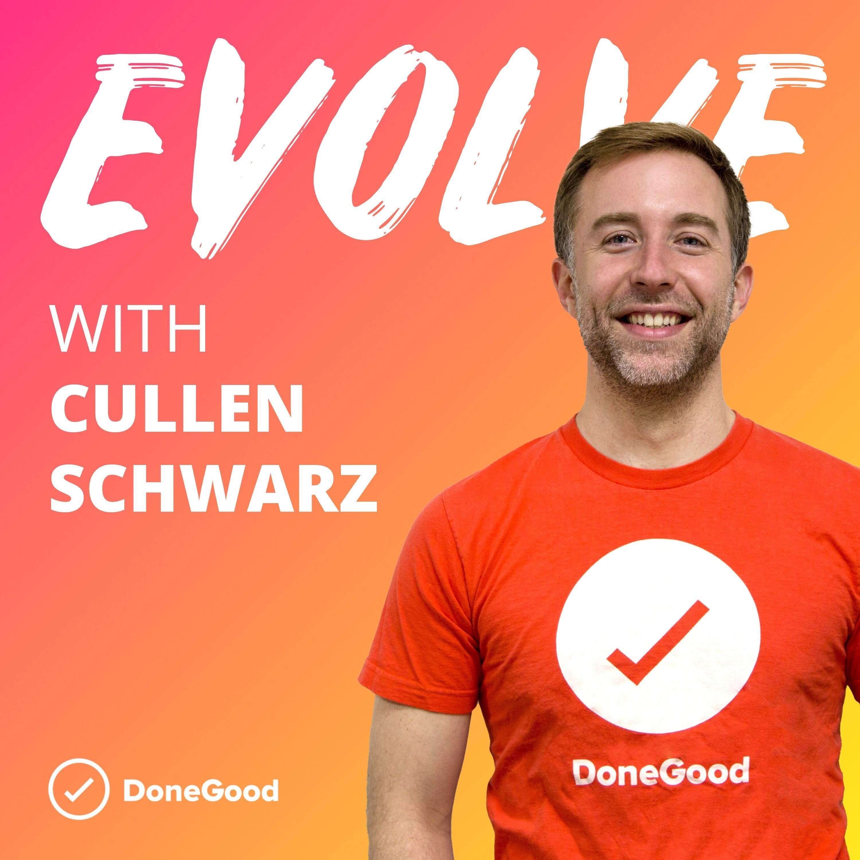 Cullen Schwarz on Building The Amazon For Social Good, Conscious Consumers , & Opportunities for Social Entrepreneurs | Evolve 051