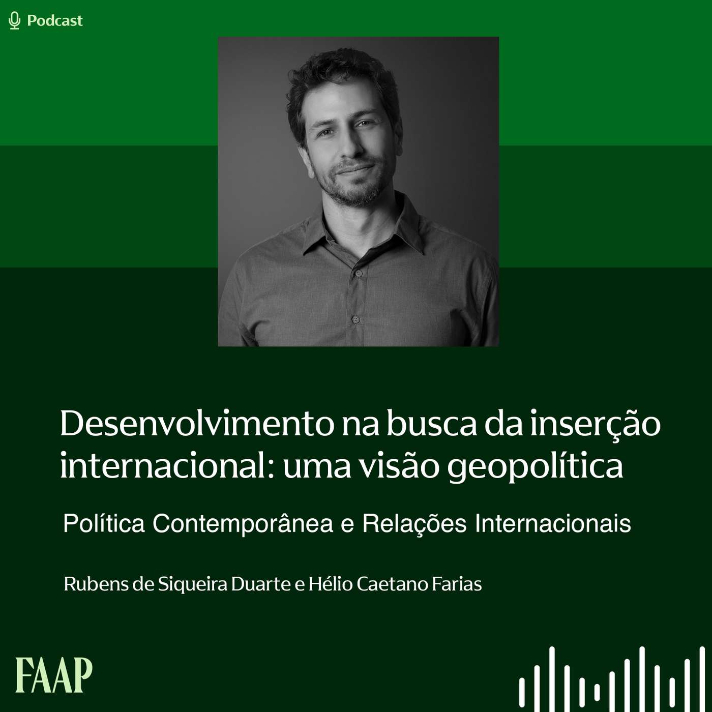 Desenvolvimento na busca da inserção internacional: uma visão geopolítica episode artwork