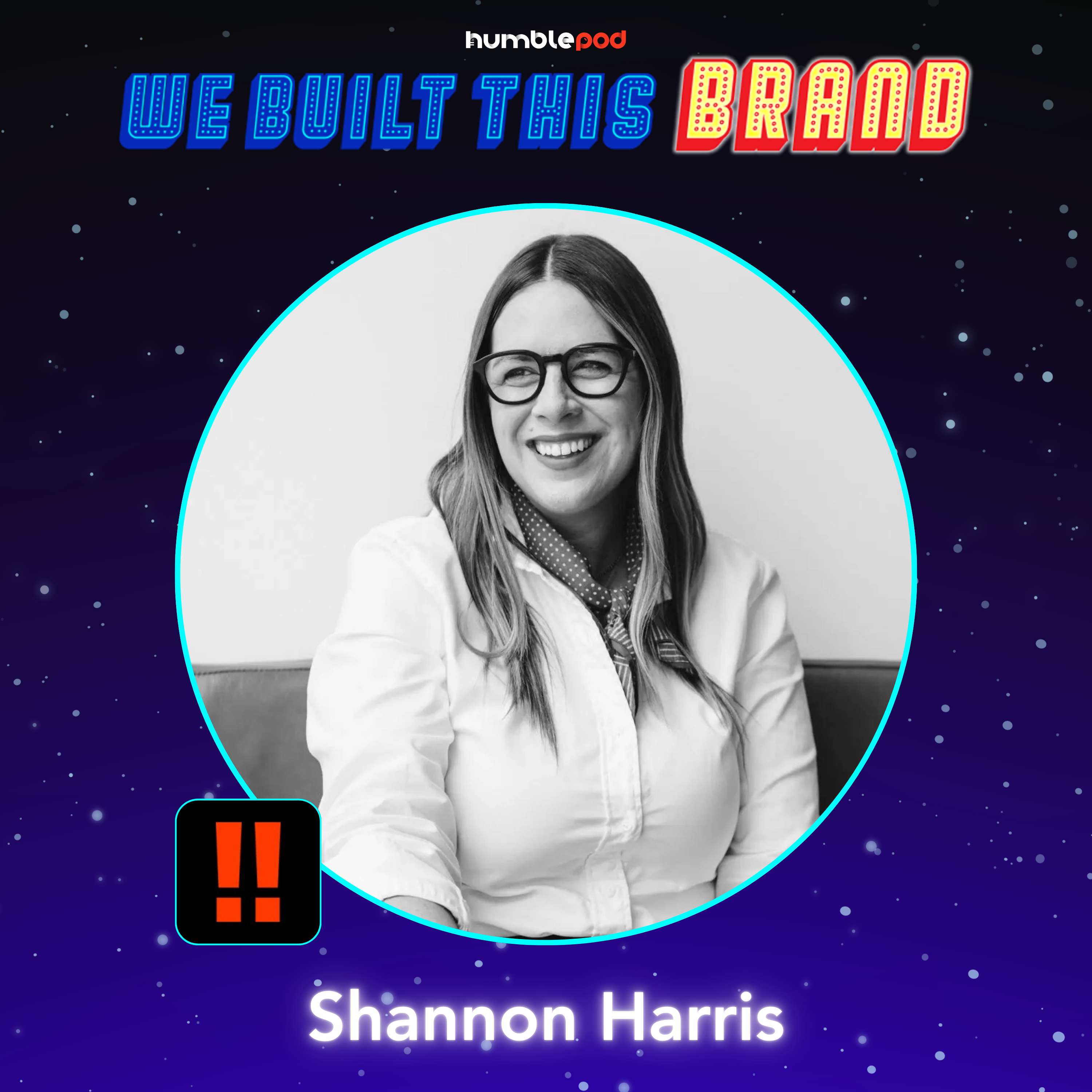 Taking Risks and Going Big with Shannon Harris