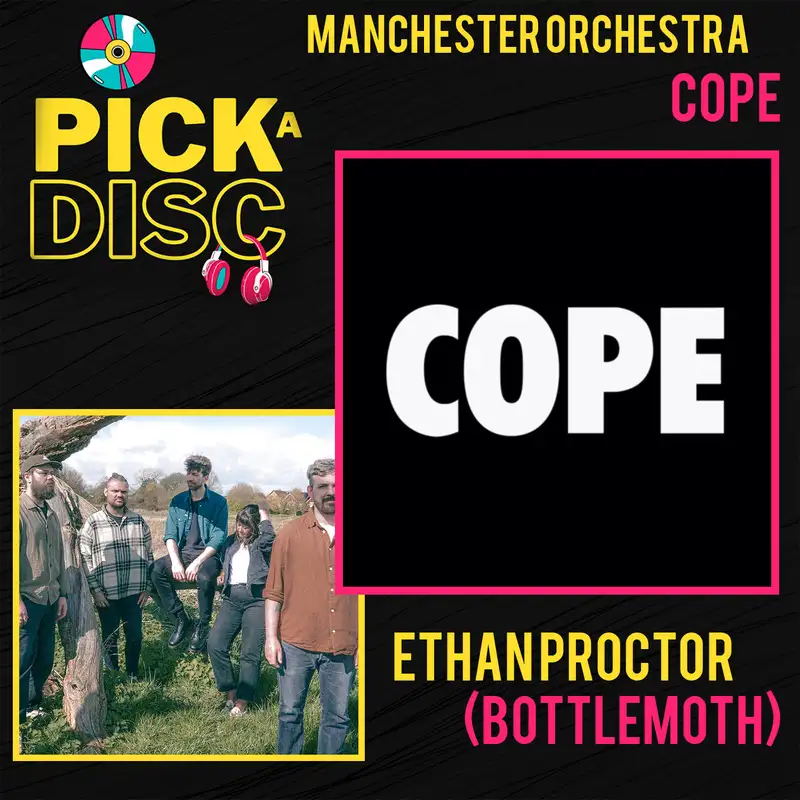 Cope: Manchester Orchestra with Ethan Proctor (Bottlemoth)