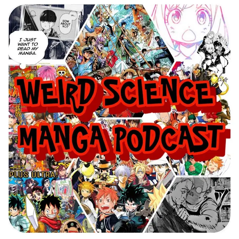 Manga Monday Ep 105: Stan for Salvation (Hot off the Presses) / Weird Science Manga & Anime