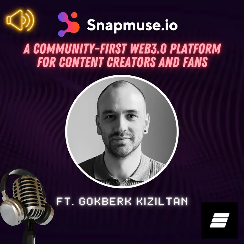 Gökberk Kızıltan Of Snapmuse.io — A Community-First Web3 Platform For Content Creators And Fans, Plus: Bruce Lee Enters Web3