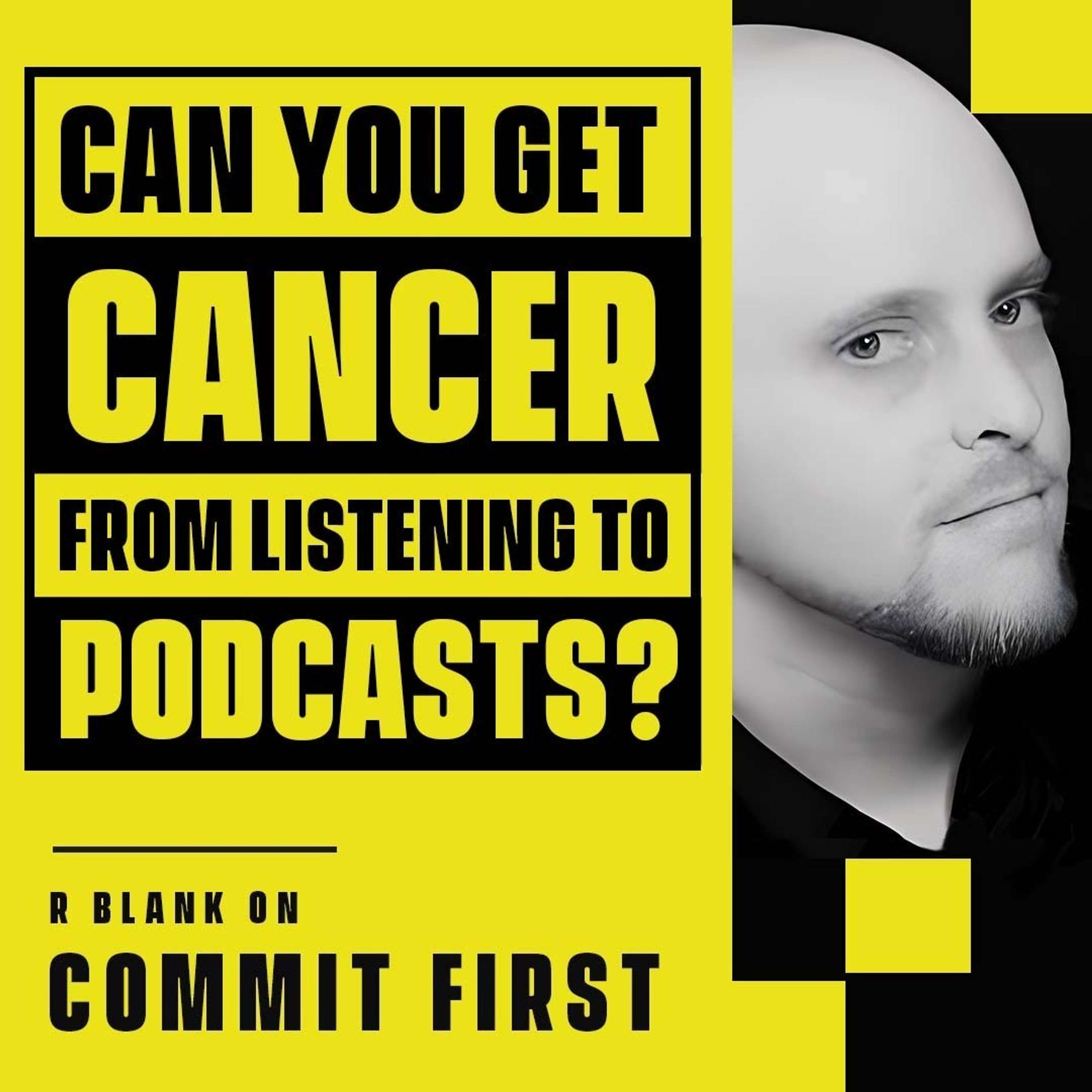 cover of episode Episode 115: Can you get CANCER from listening to PODCASTS? - The Dangers of EMF Radiation (w/ R Blank)