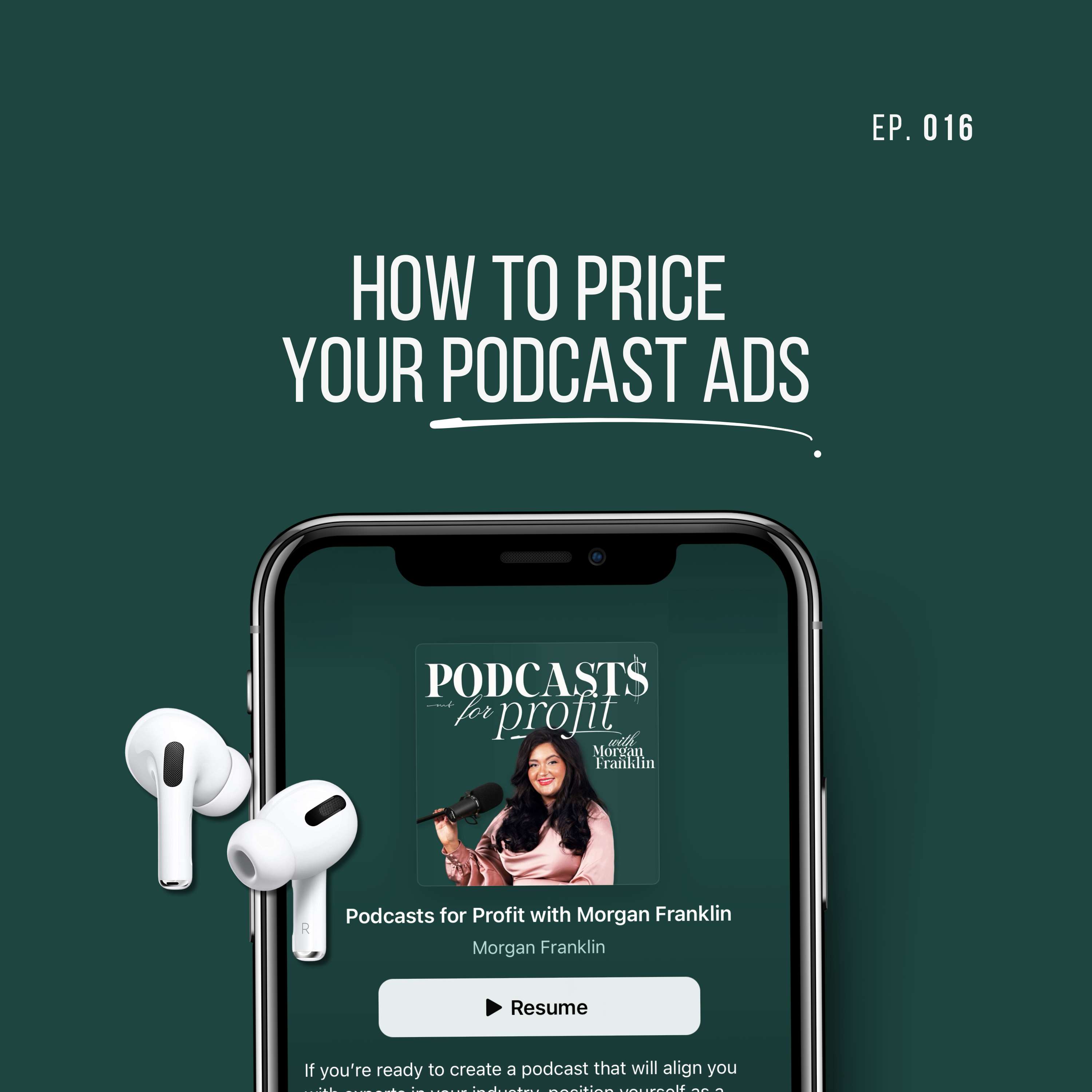 #016: How to Price Your Podcast Ads