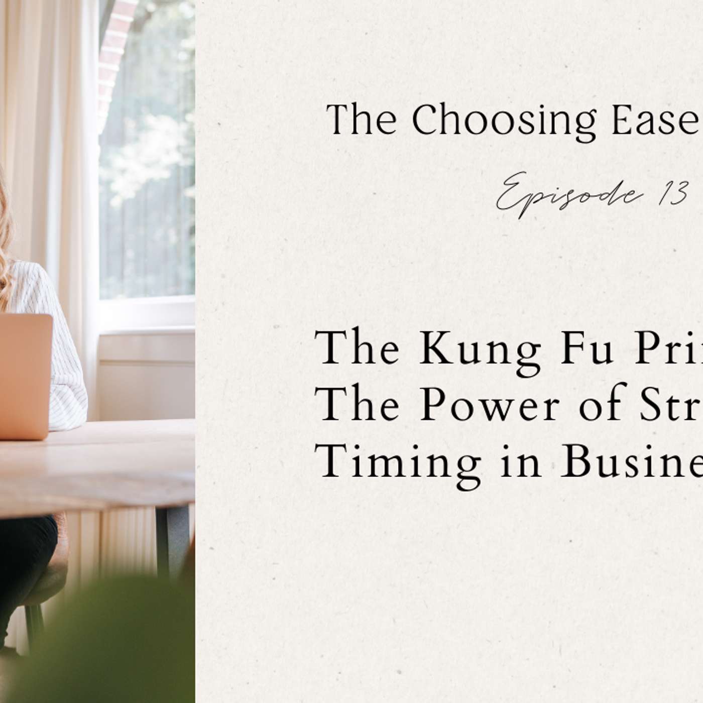 The Kung Fu Principle: The Power of Strategic Timing in Business
