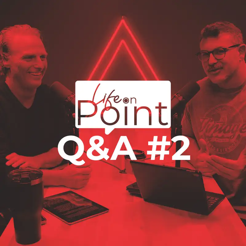 Q&A #2 | Life on Point #24