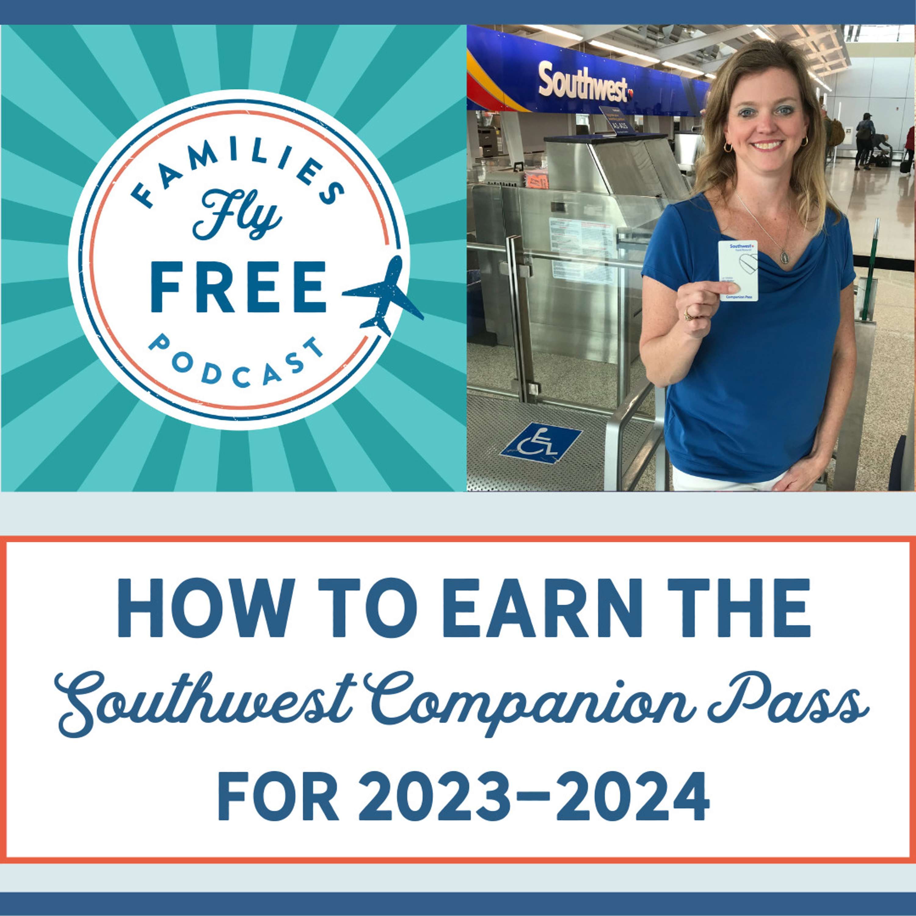 79 | How to Earn a 2023-2024 Southwest Companion Pass