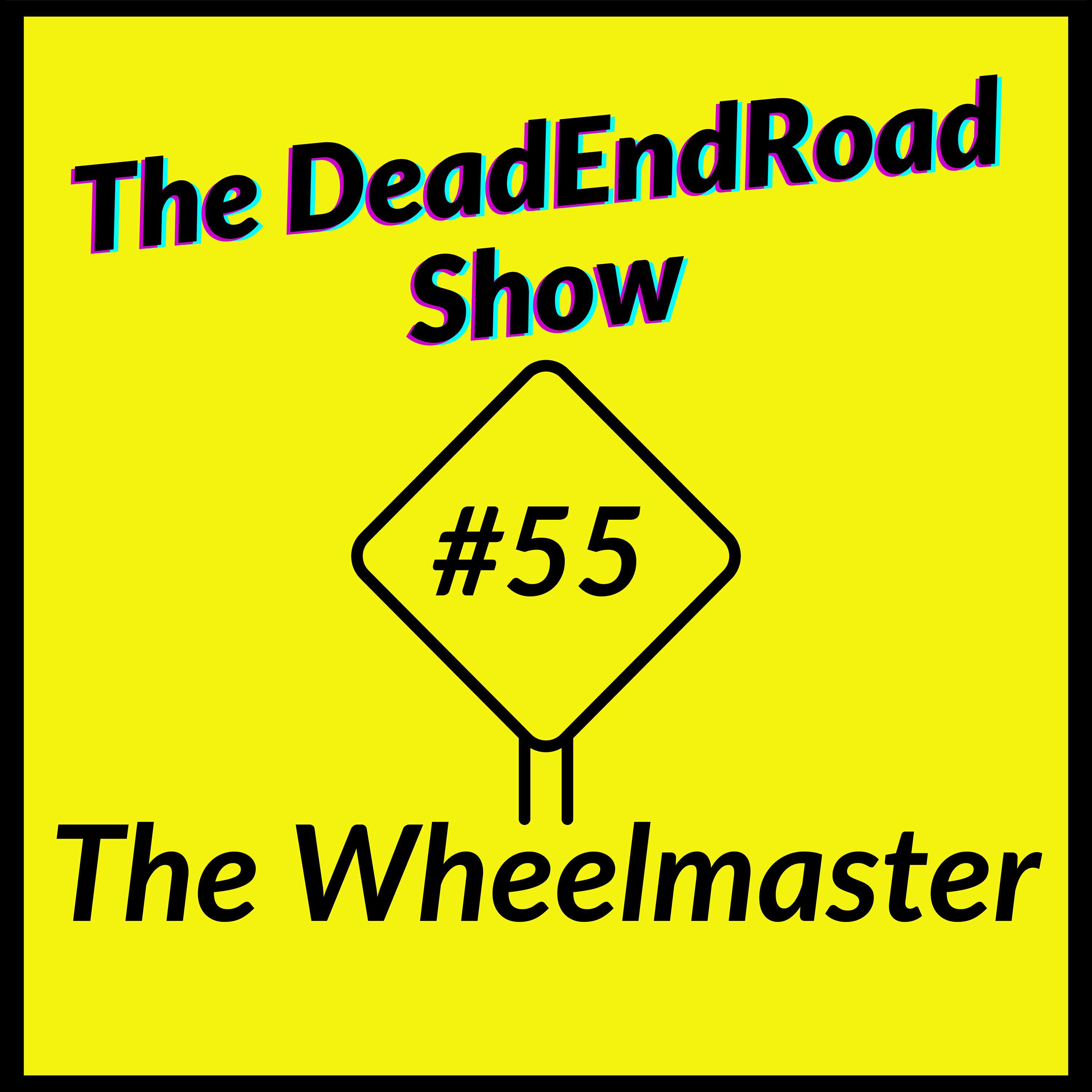 The DeadEndRoad Show