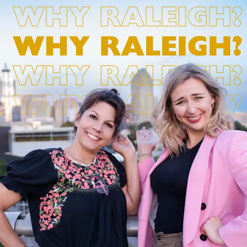 Why Raleigh? 