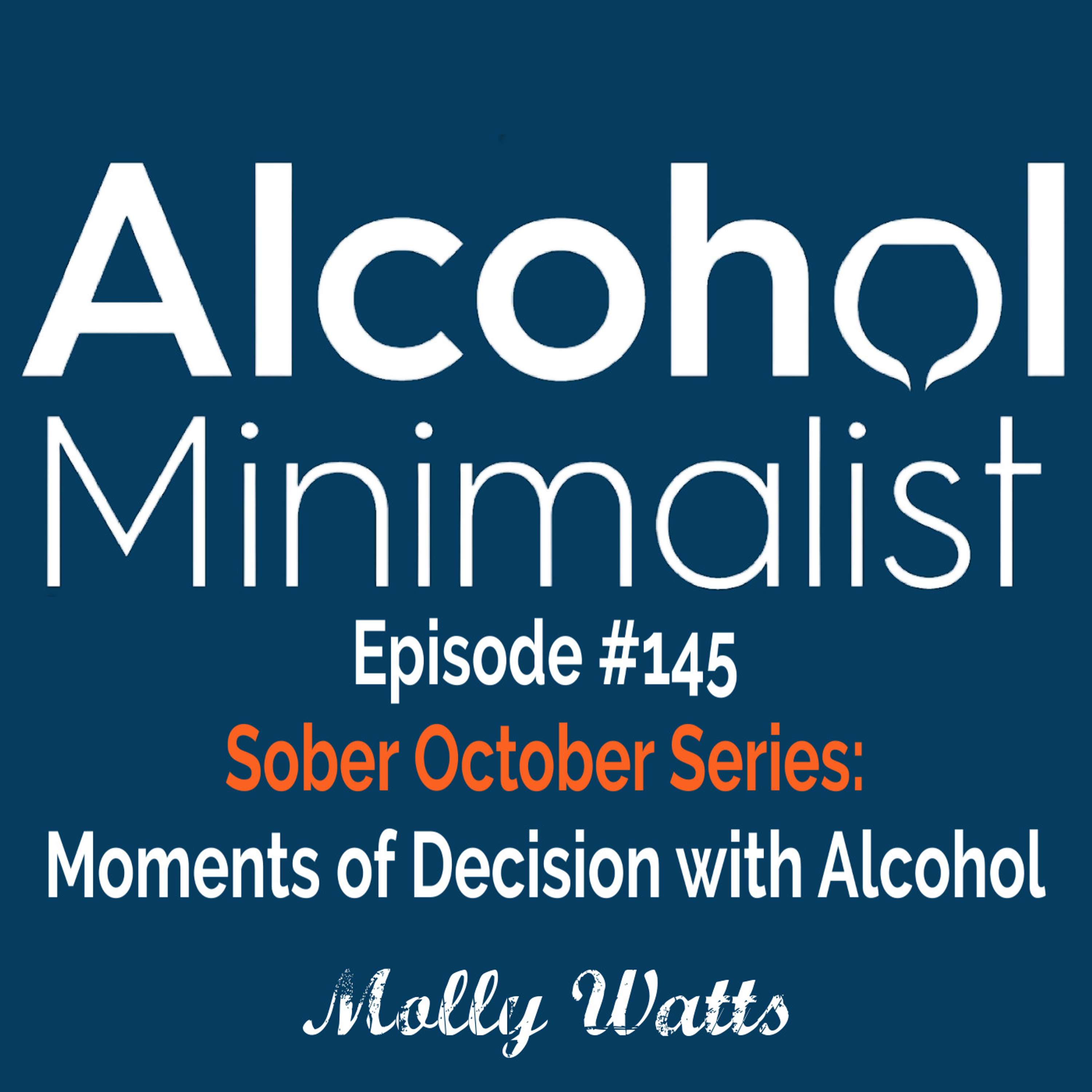 cover of episode Sober October Series: Moments of Decision with Alcohol