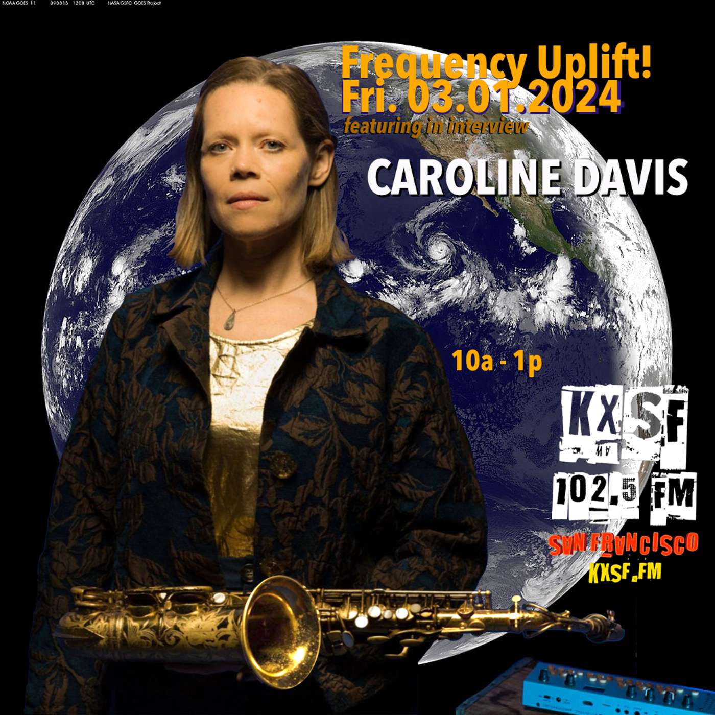 FREQUENCY UPLIFT! Fri. 03.01.2024_ visionary sax-player CAROLINE DAVIS,  abolitionist jazz episode artwork