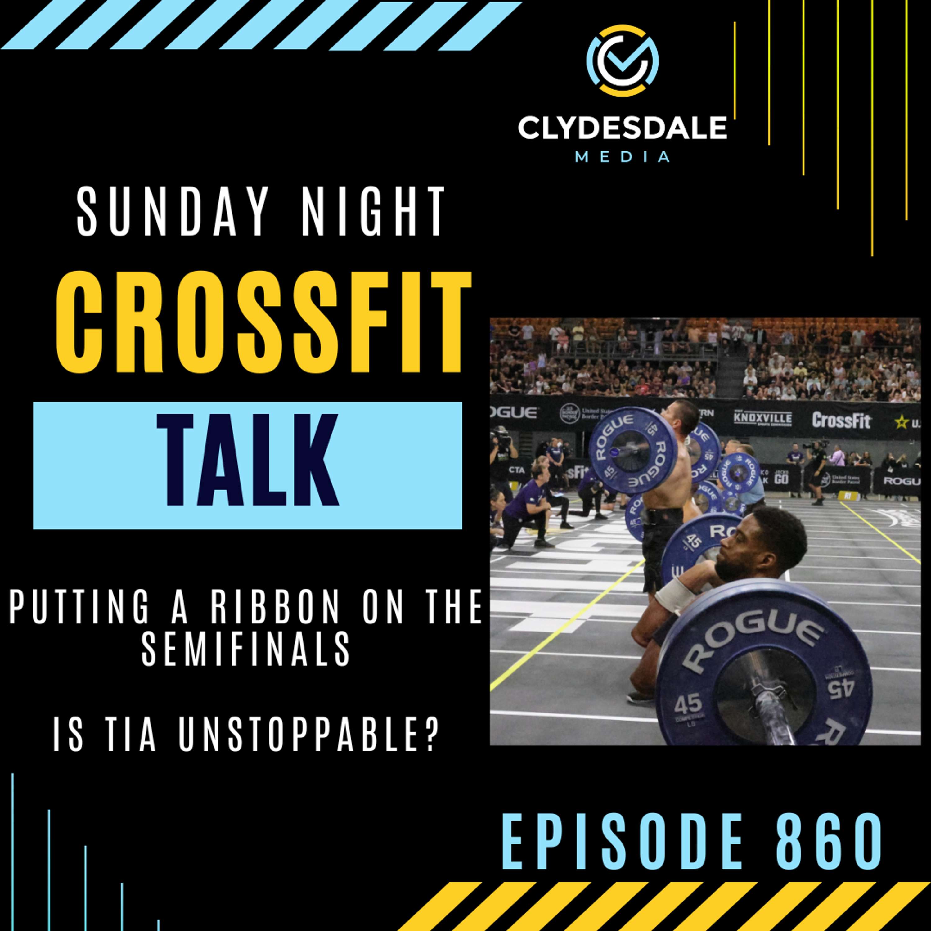 Sunday Night CrossFit Talk - Is Tia Unstoppable?