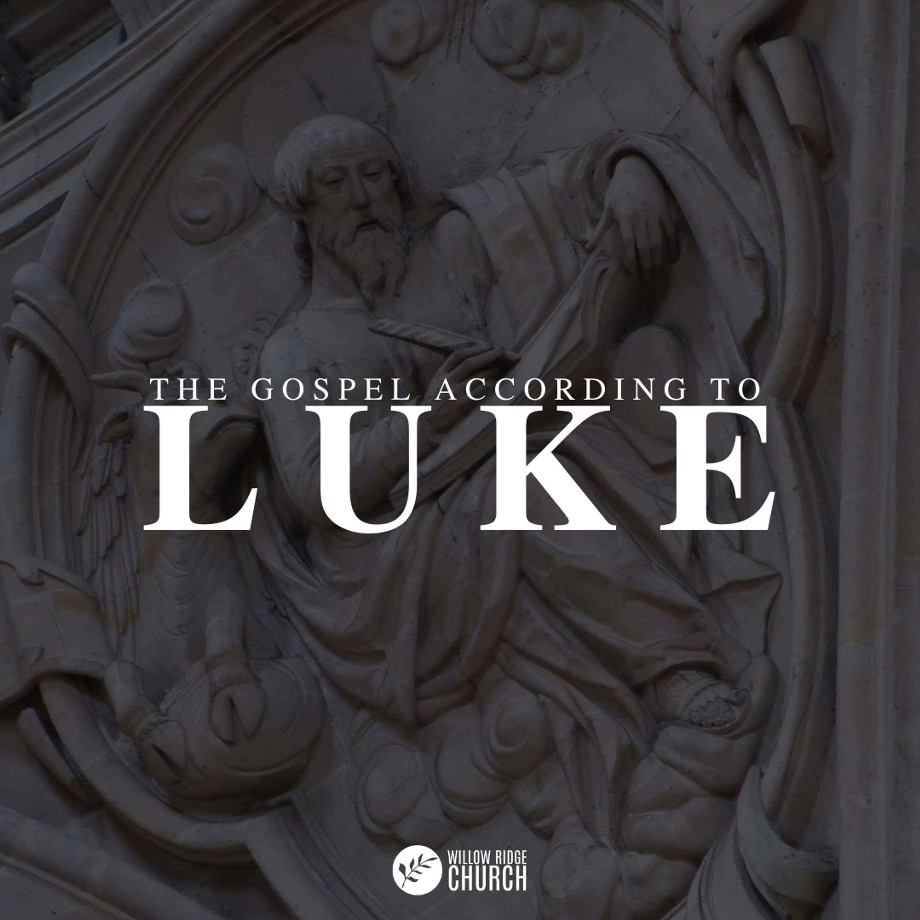Luke Week 17 | Luke 18:35-19:44