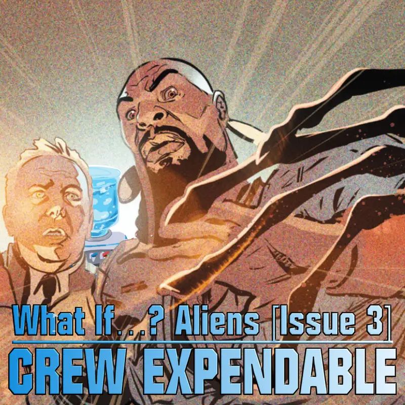 Reading Aliens: What If...? [Issue 3]