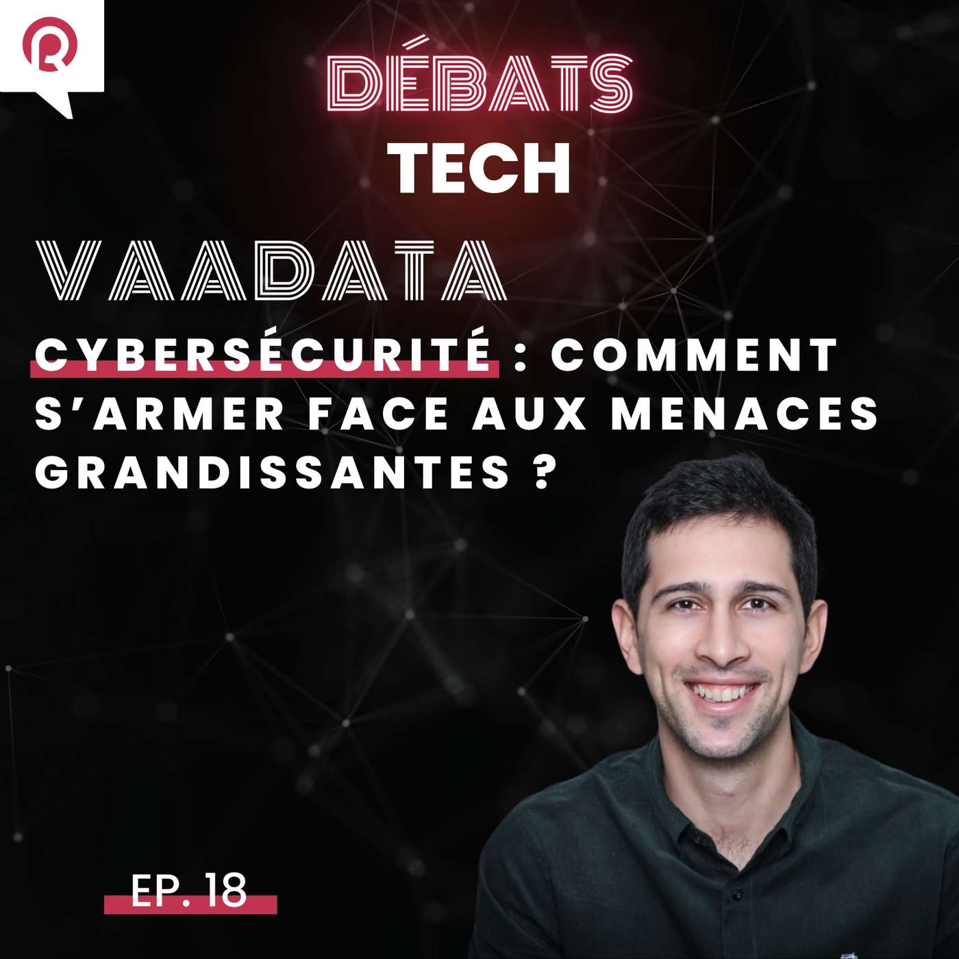 Cybersécurité : comment s'armer face aux menaces grandissantes ? episode artwork