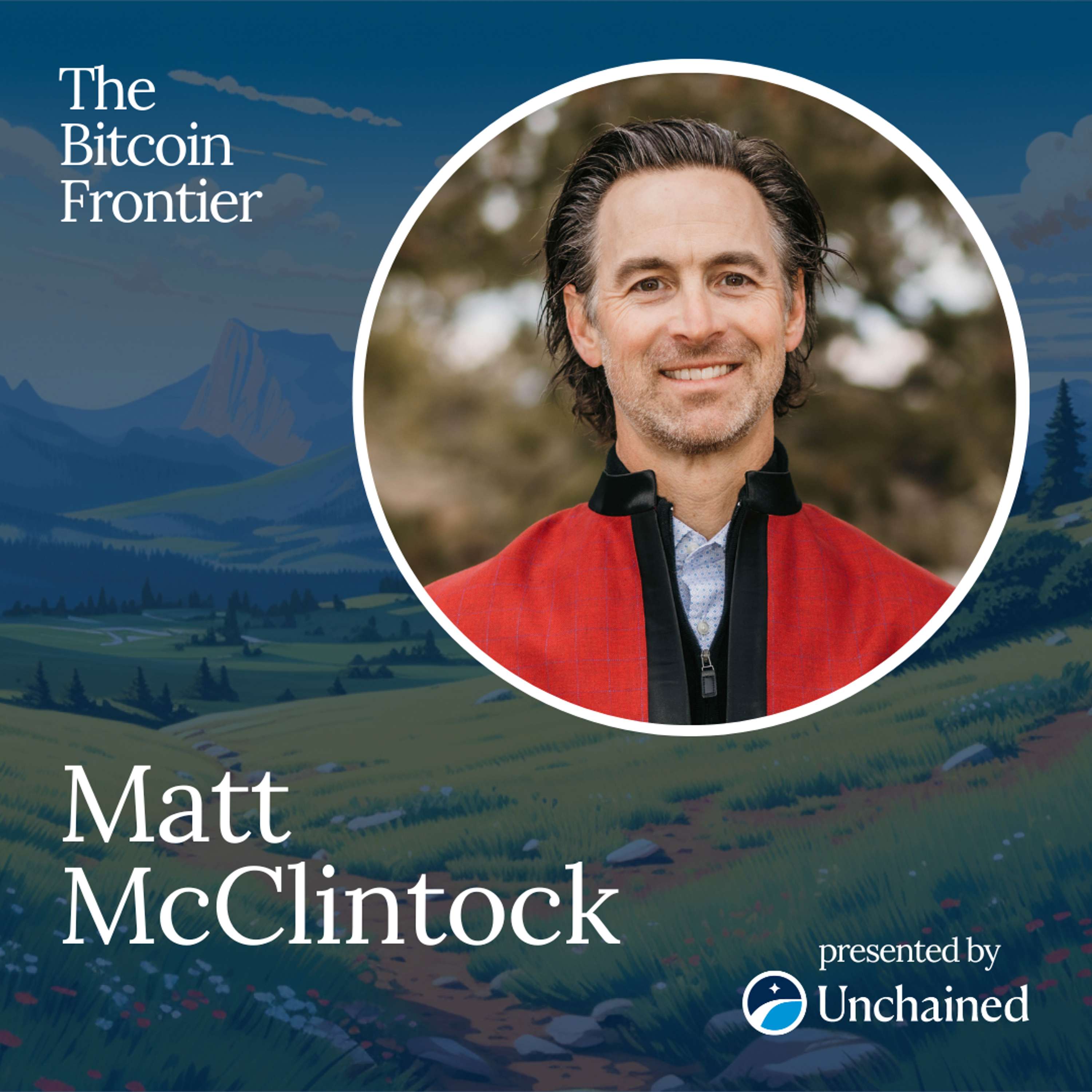 How to hold bitcoin for 1,000+ years with Matt McClintock